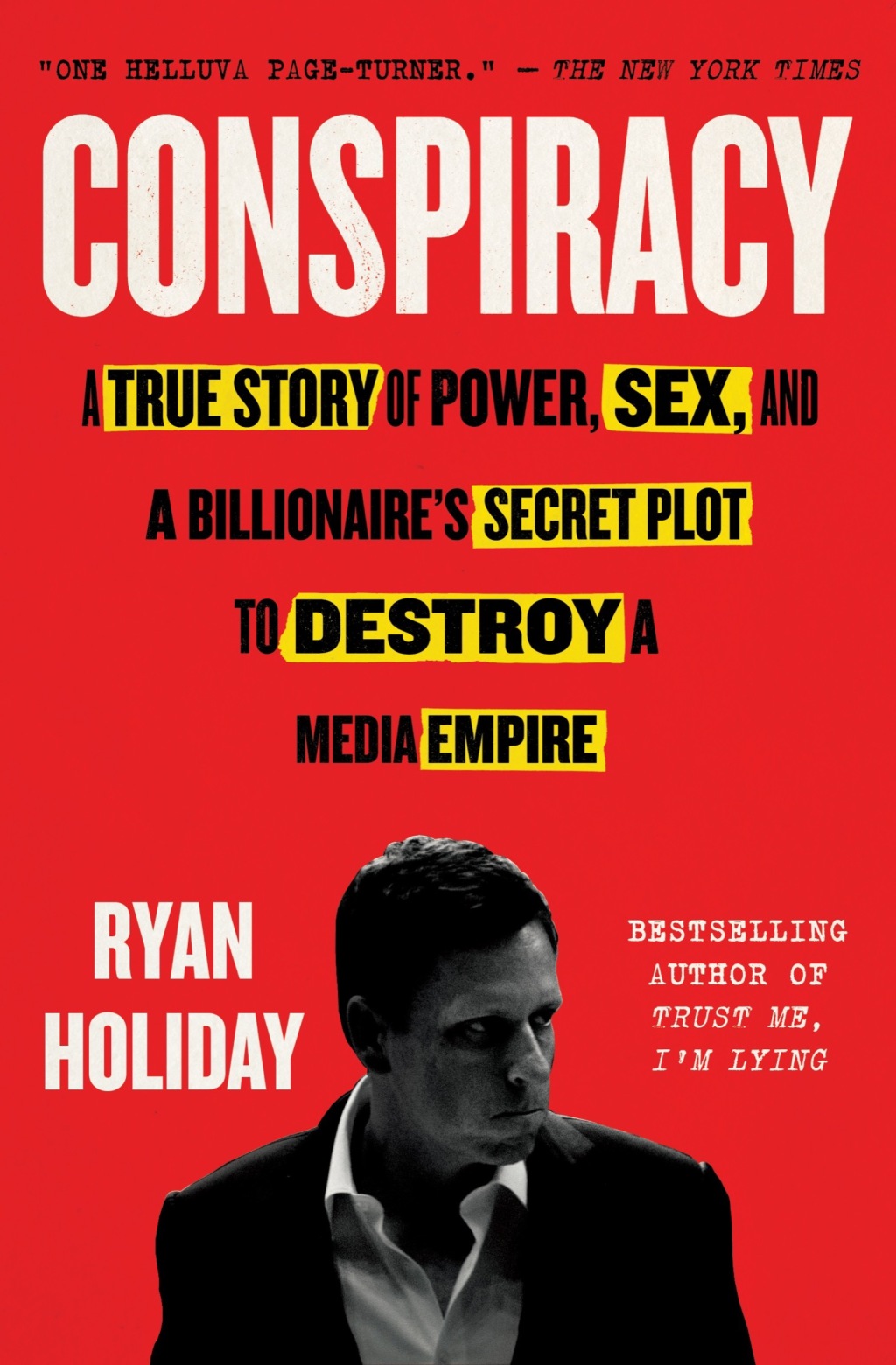 Conspiracy Peter Thiel, Hulk Hogan, Gawker, and the Anatomy of Intrigue - (PDF/EPUB Version)