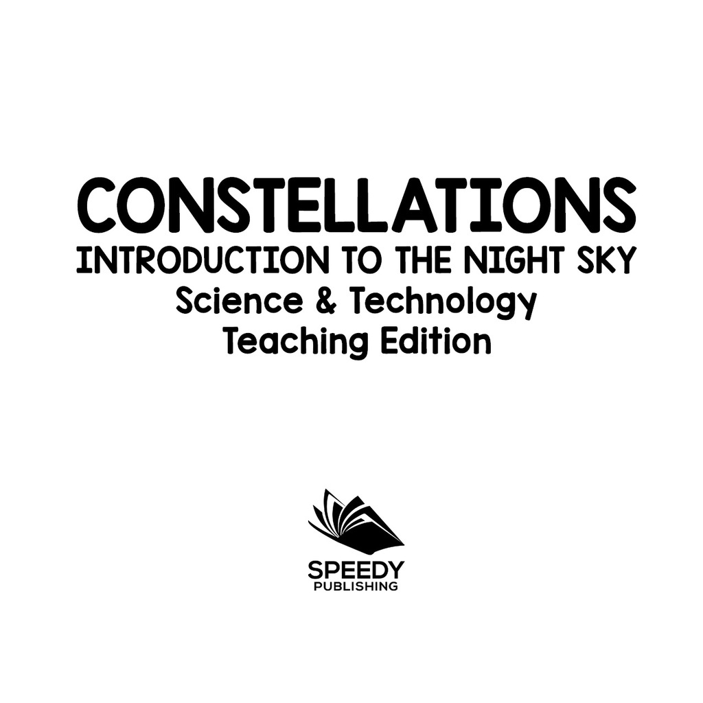 Constellations | Introduction to the Night Sky | Science & Technology Teaching Edition - (PDF/EPUB Version)