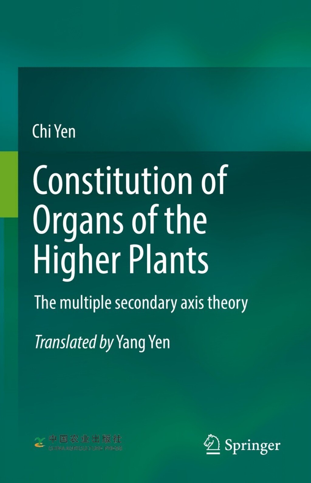 Multiple Secondary Constitution of Organs of the Higher Plants The multiple secondary axis ...