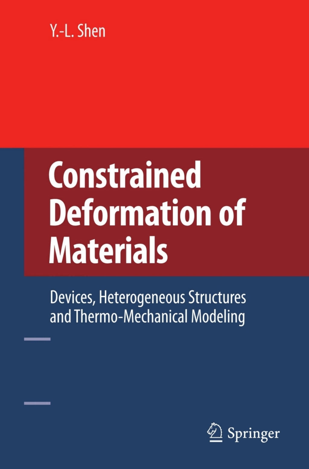 Constrained Deformation of Materials Devices, Heterogeneous Structures ...
