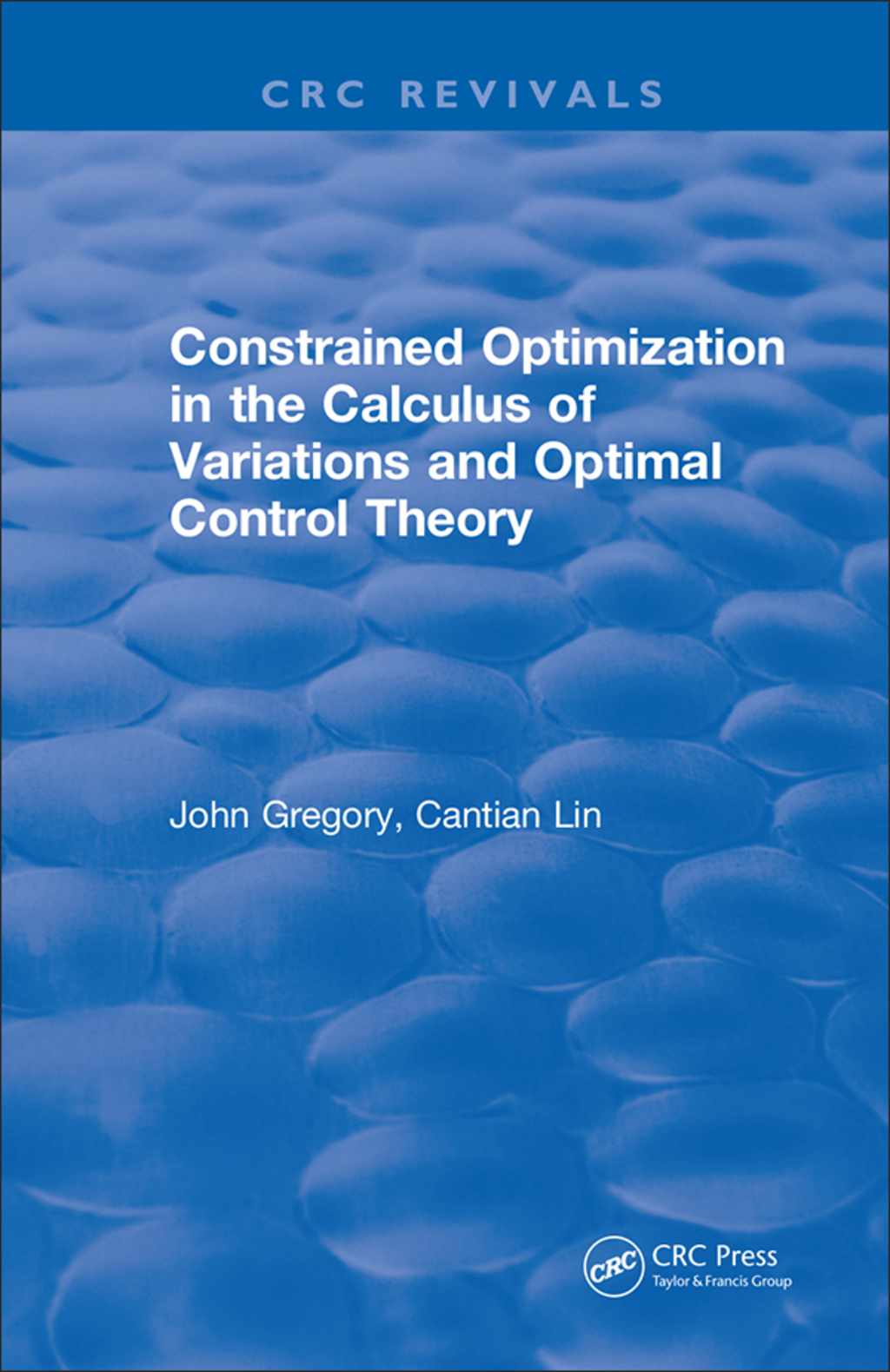 Constrained Optimization In The Calculus Of Variations and Optimal Control Theory 1st Edition â ...