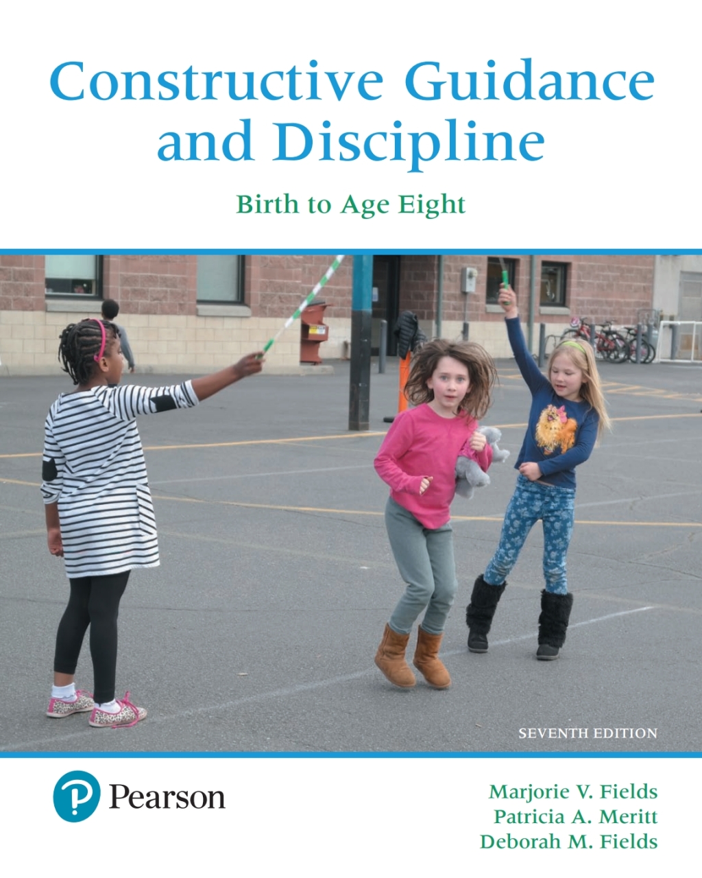 Constructive Guidance and Discipline: Birth to Age Eight (Pearson+) 7th Edition â€“ PDF/EPUB Version Downloadable