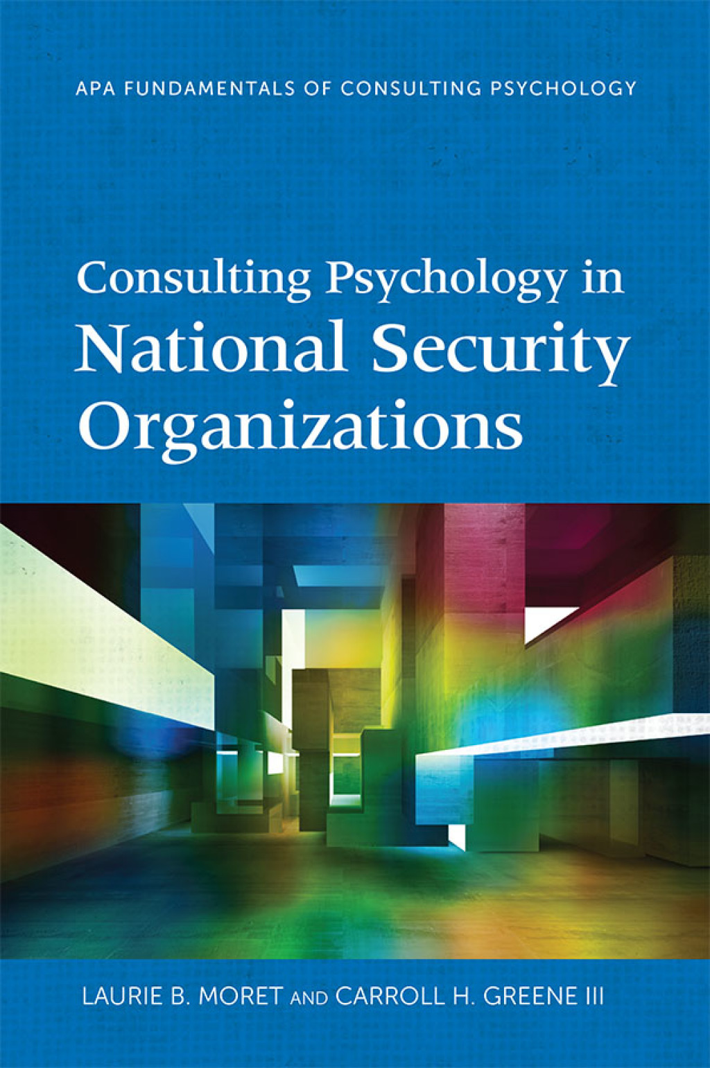 Consulting Psychology in National Security Organizations - (PDF/EPUB Version)