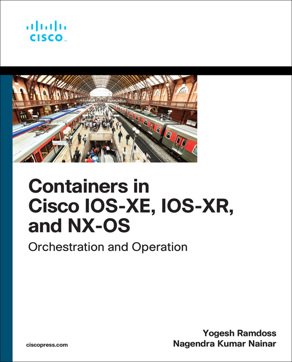 Containers in Cisco IOS-XE, IOS-XR, and NX-OS Orchestration and ...