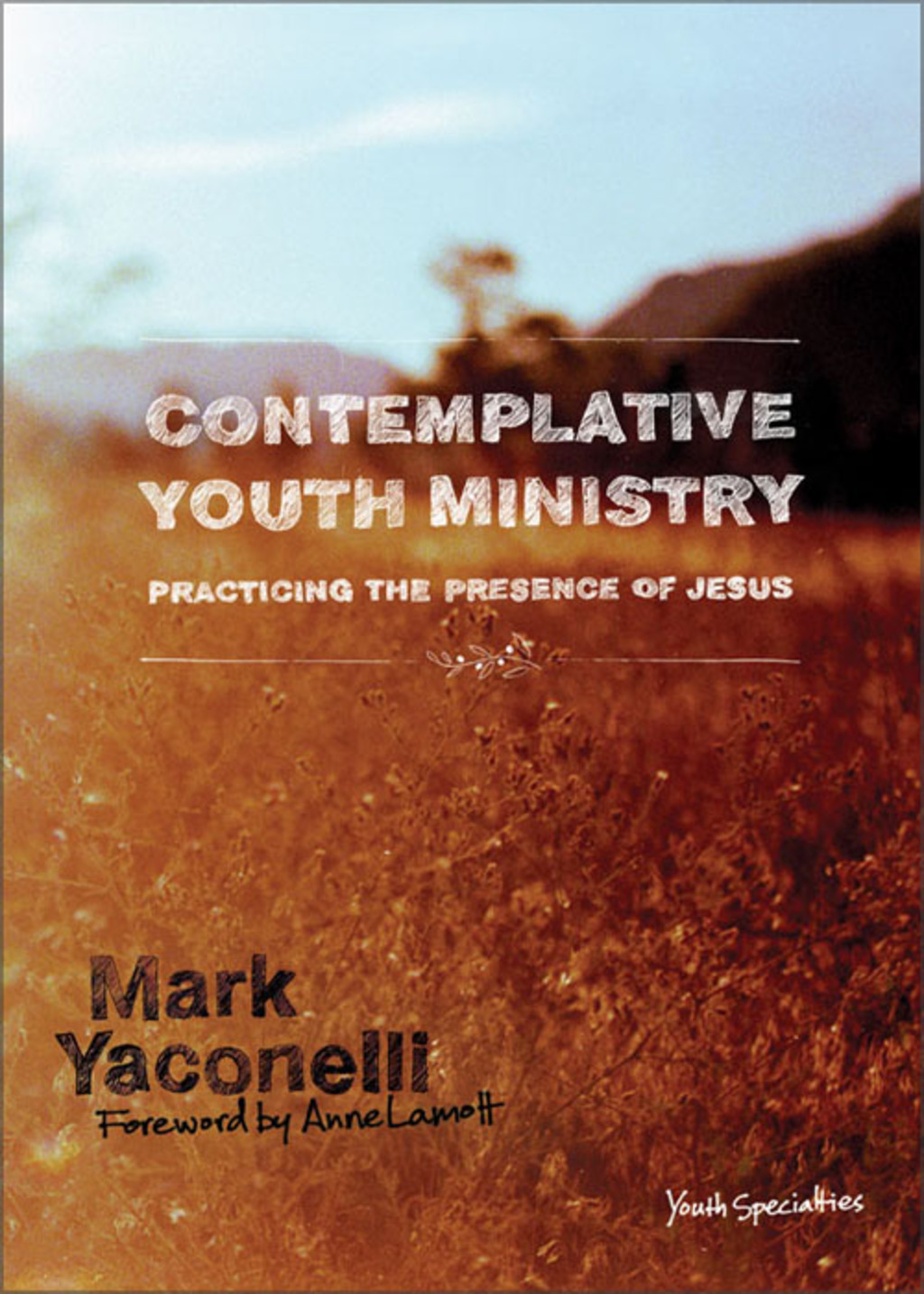 Contemplative Youth Ministry Practicing the Presence of Jesus - (PDF/EPUB Version)