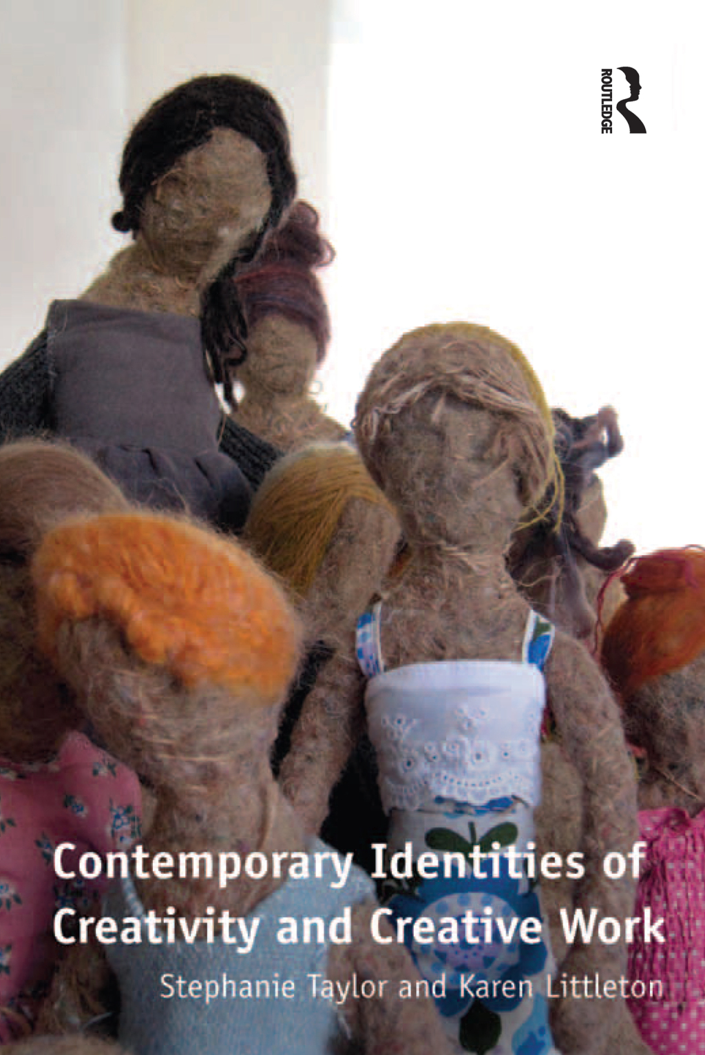Contemporary Identities of Creativity and Creative Work 1st Edition â ...
