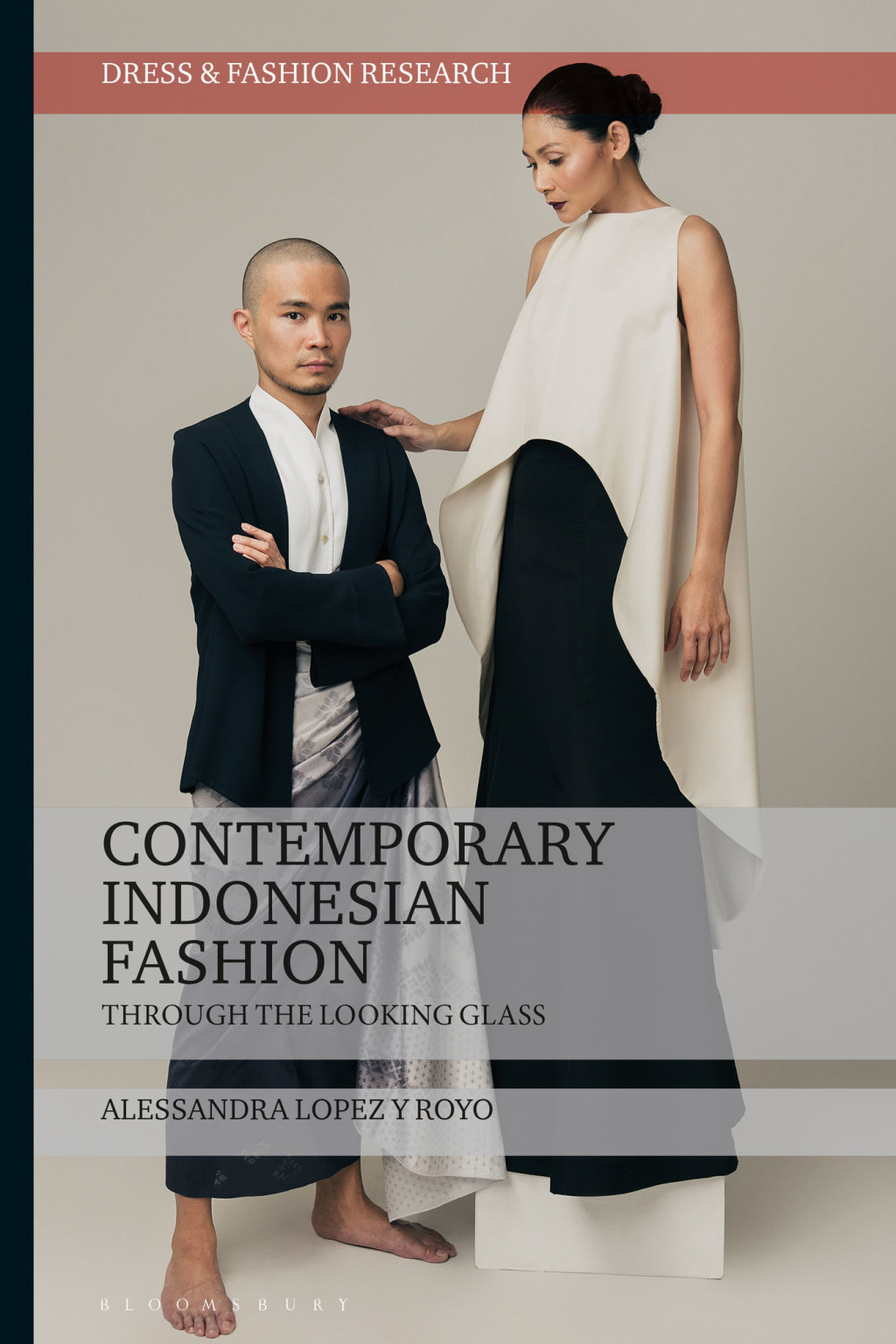 Contemporary Indonesian Fashion Through the Looking Glass 1st Edition - (PDF/EPUB Version)