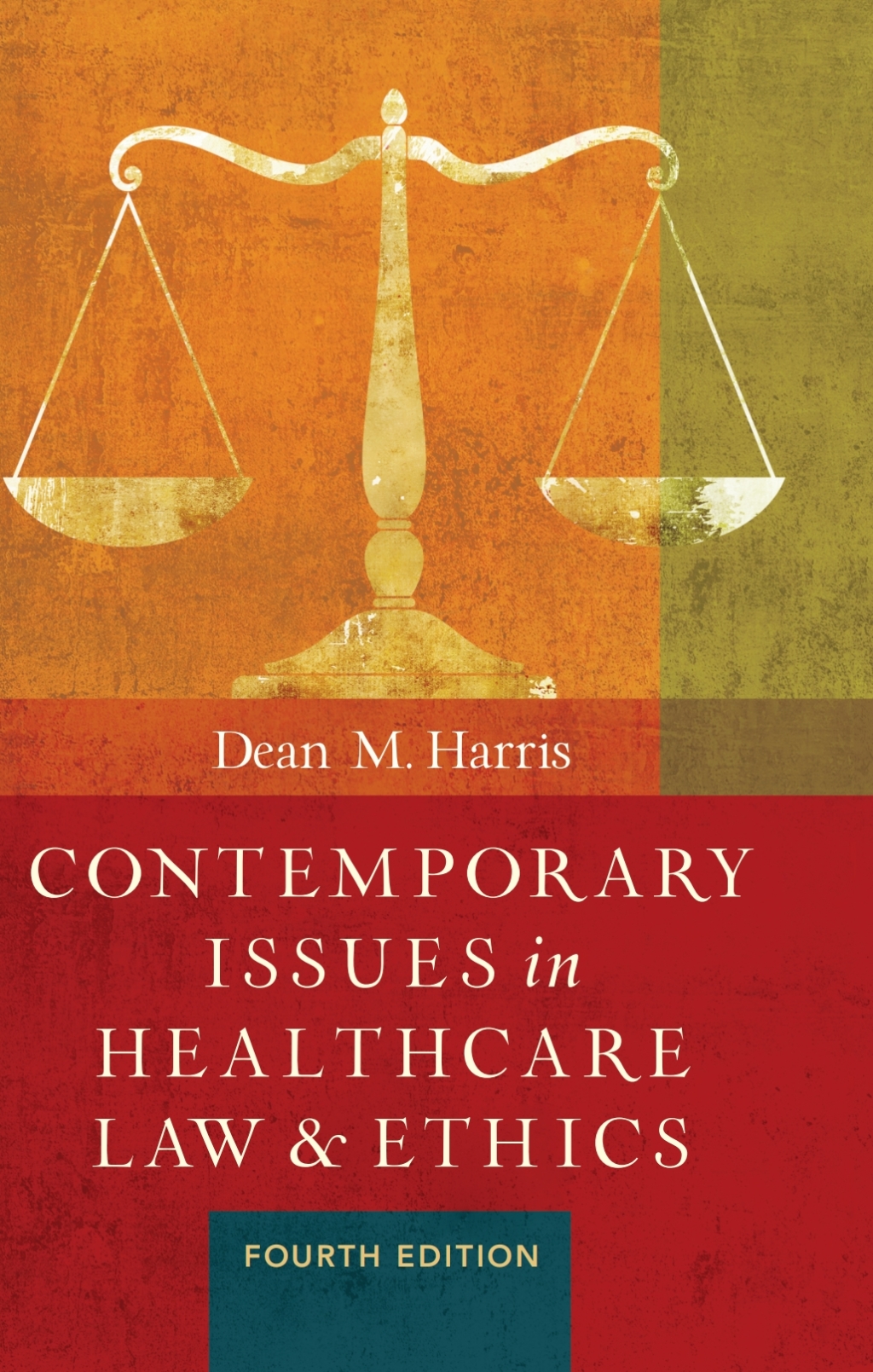 Contemporary Issues in Healthcare Law and Ethics 4th Edition â€“ PDF ...