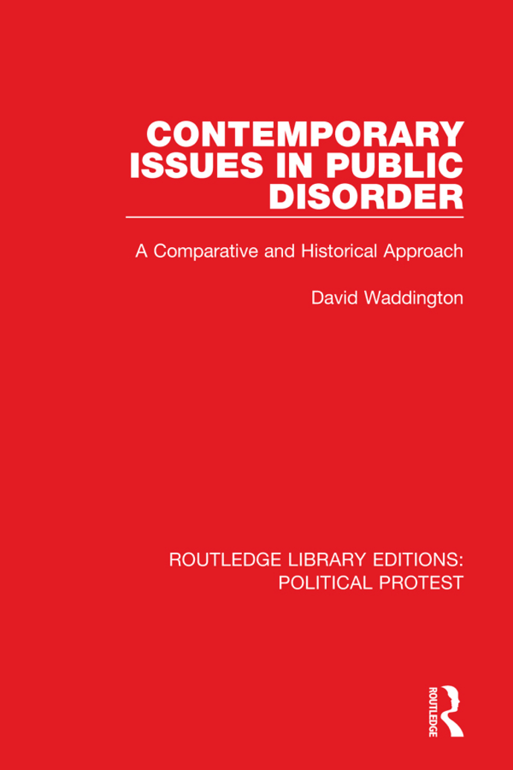 Public Problems Contemporary Issues in Public Disorder A Comparative and Historical ...