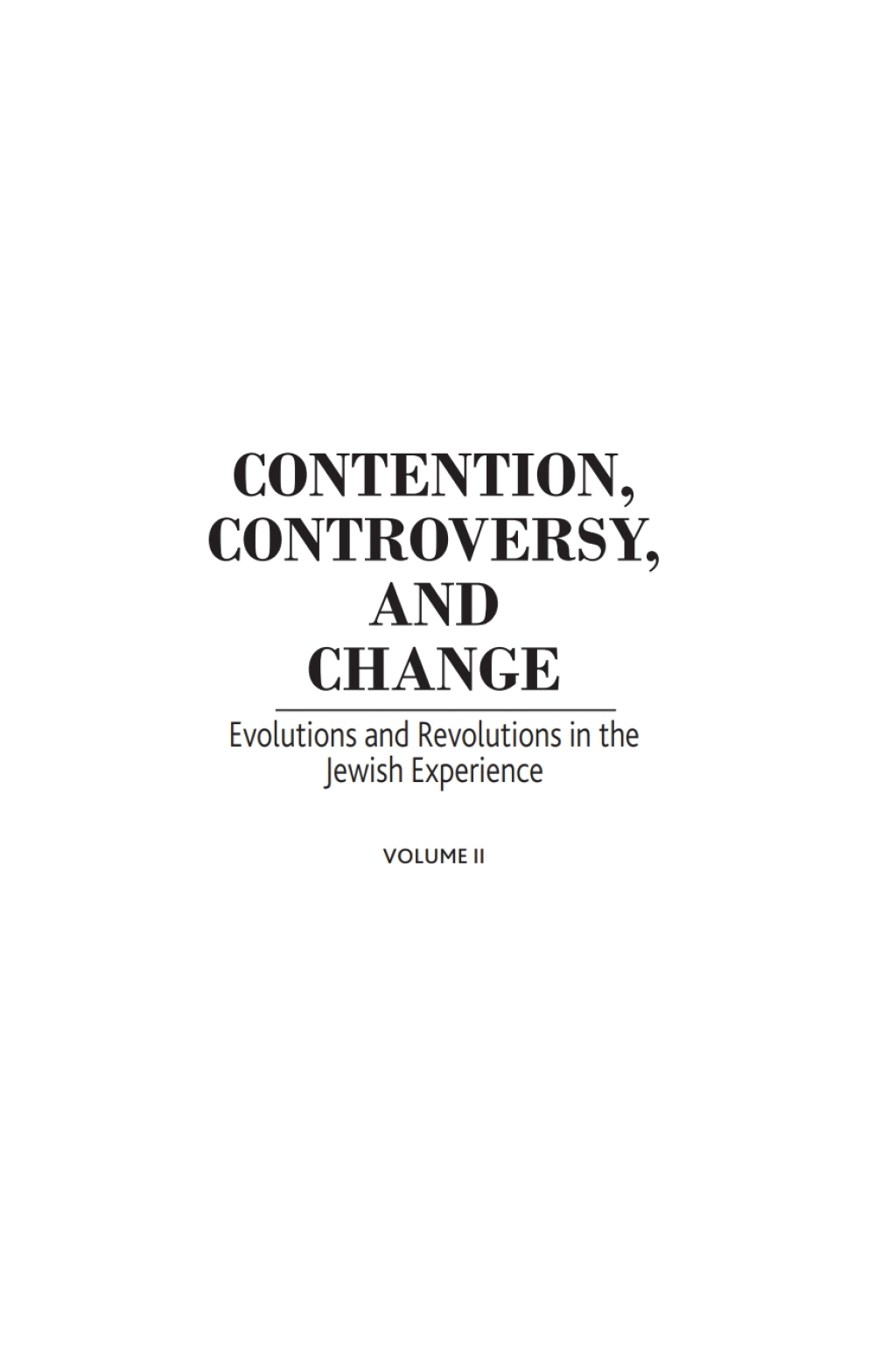 Contention, Controversy, and Change Evolutions and Revolutions in the ...