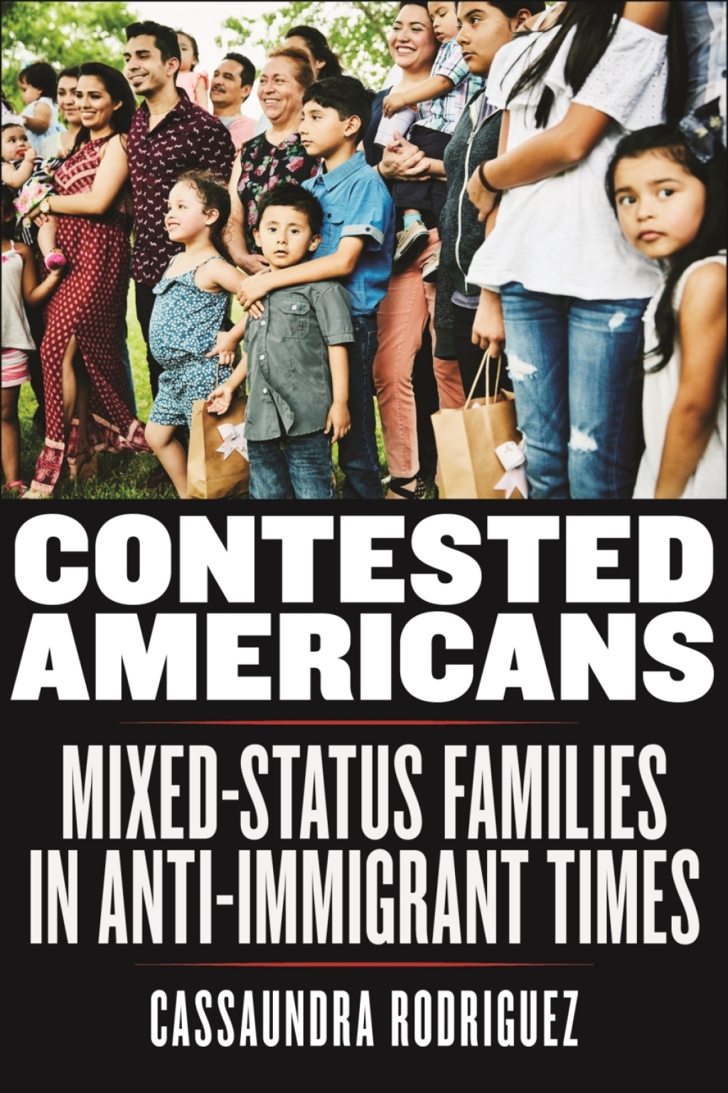 Contested Americans Mixed-Status Families in Anti-Immigrant Times - (PDF/EPUB Version)