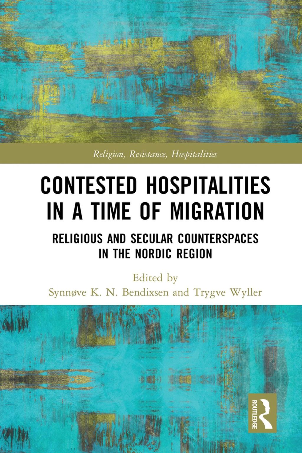 Contested Hospitalities in a Time of Migration Religious and Secular ...