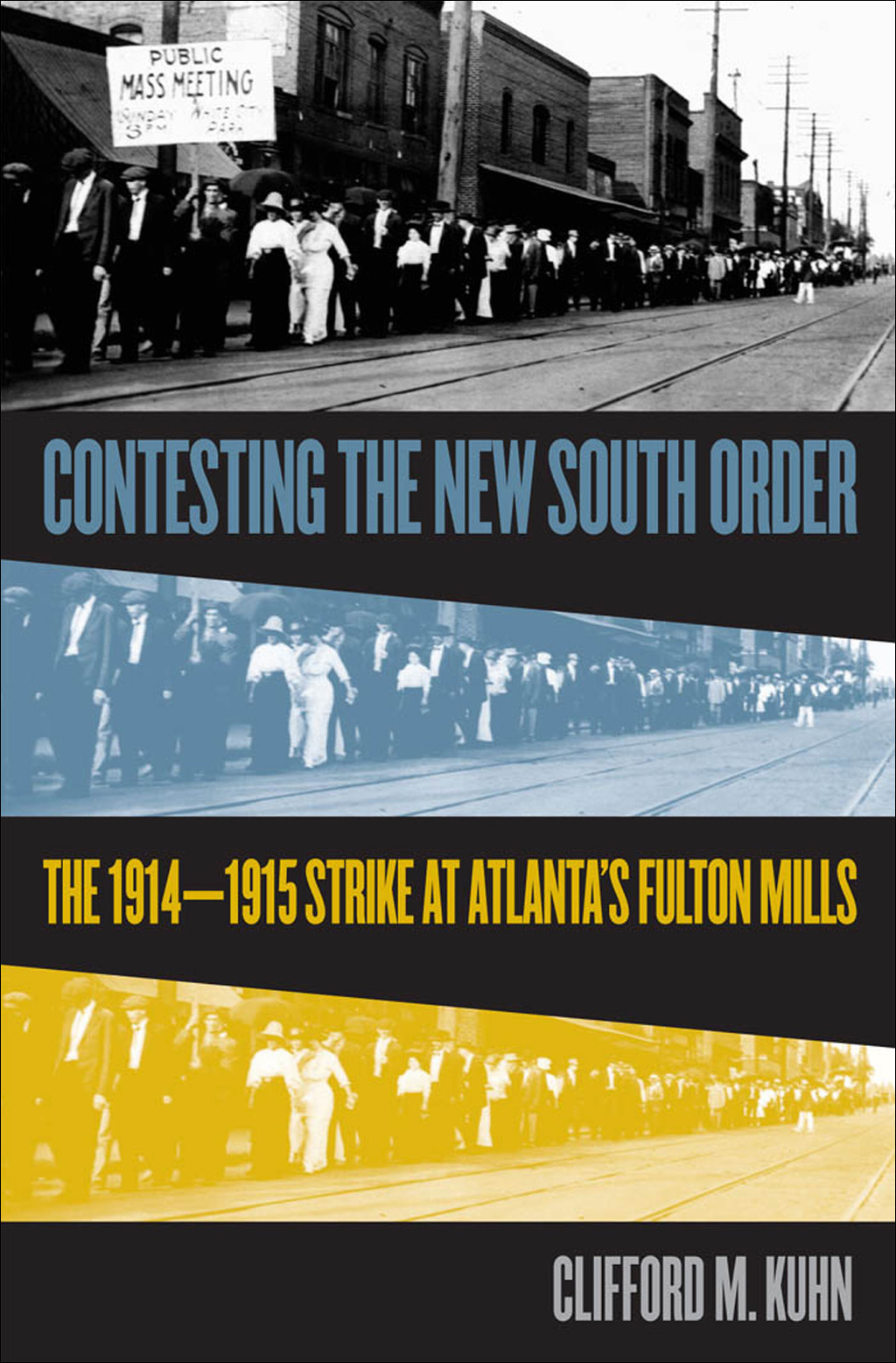 Contesting the New South Order The 1914-1915 Strike at Atlanta's Fulton Mills 1st Edition - (PDF/EPUB Version)