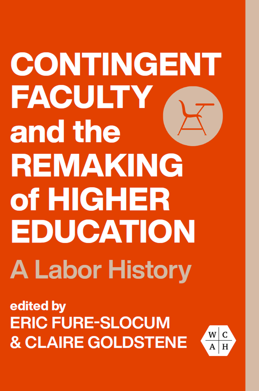 Contingent Faculty and the Remaking of Higher Education A Labor History - (PDF/EPUB Version)