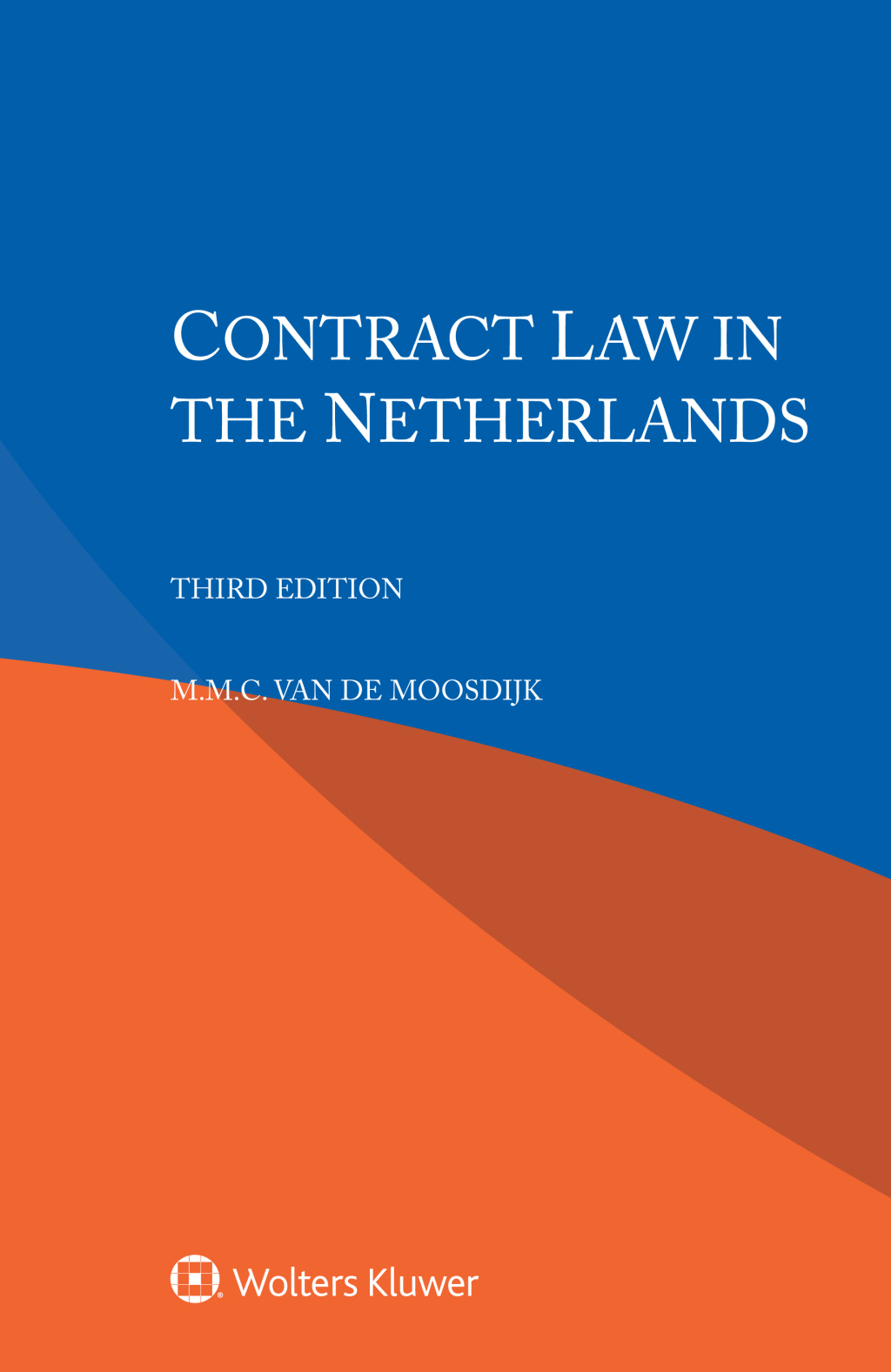 Contract Law in the Netherlands 3rd Edition â€“ PDF/EPUB Version ...