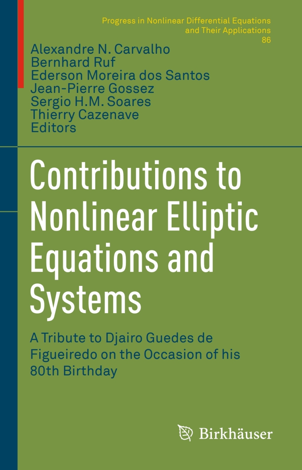 Contributions to Nonlinear Elliptic Equations and Systems A Tribute to ...