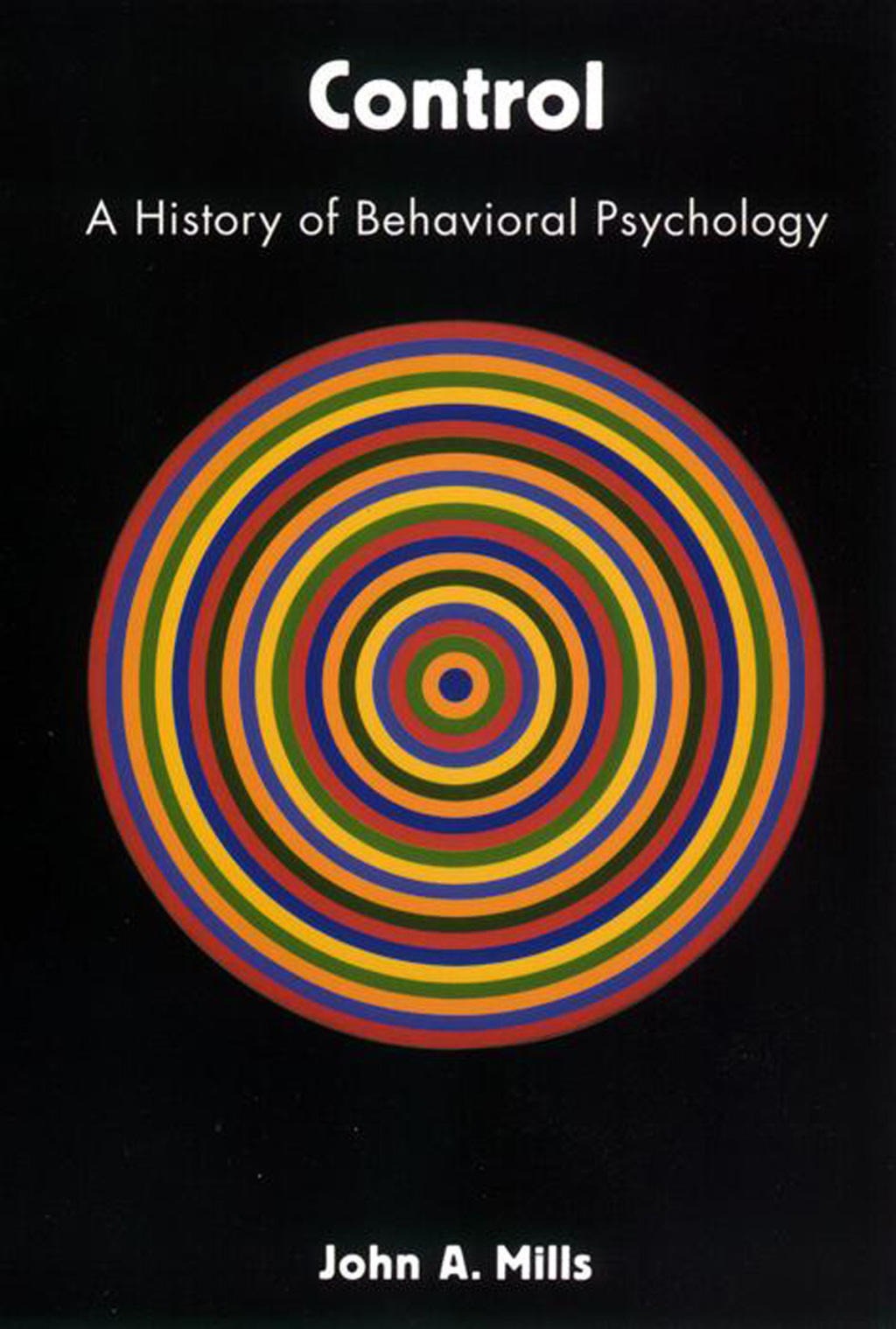 Control A History of Behavioral Psychology - (PDF/EPUB Version)