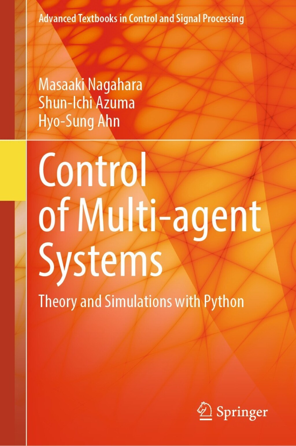 Control of Multi-agent Systems Theory and Simulations with Python â ...