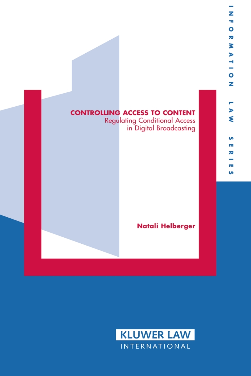 Controlling Access to Content Regulating Conditional Access in Digital Broadcasting  â€“ PDF/EPUB Version Downloadable