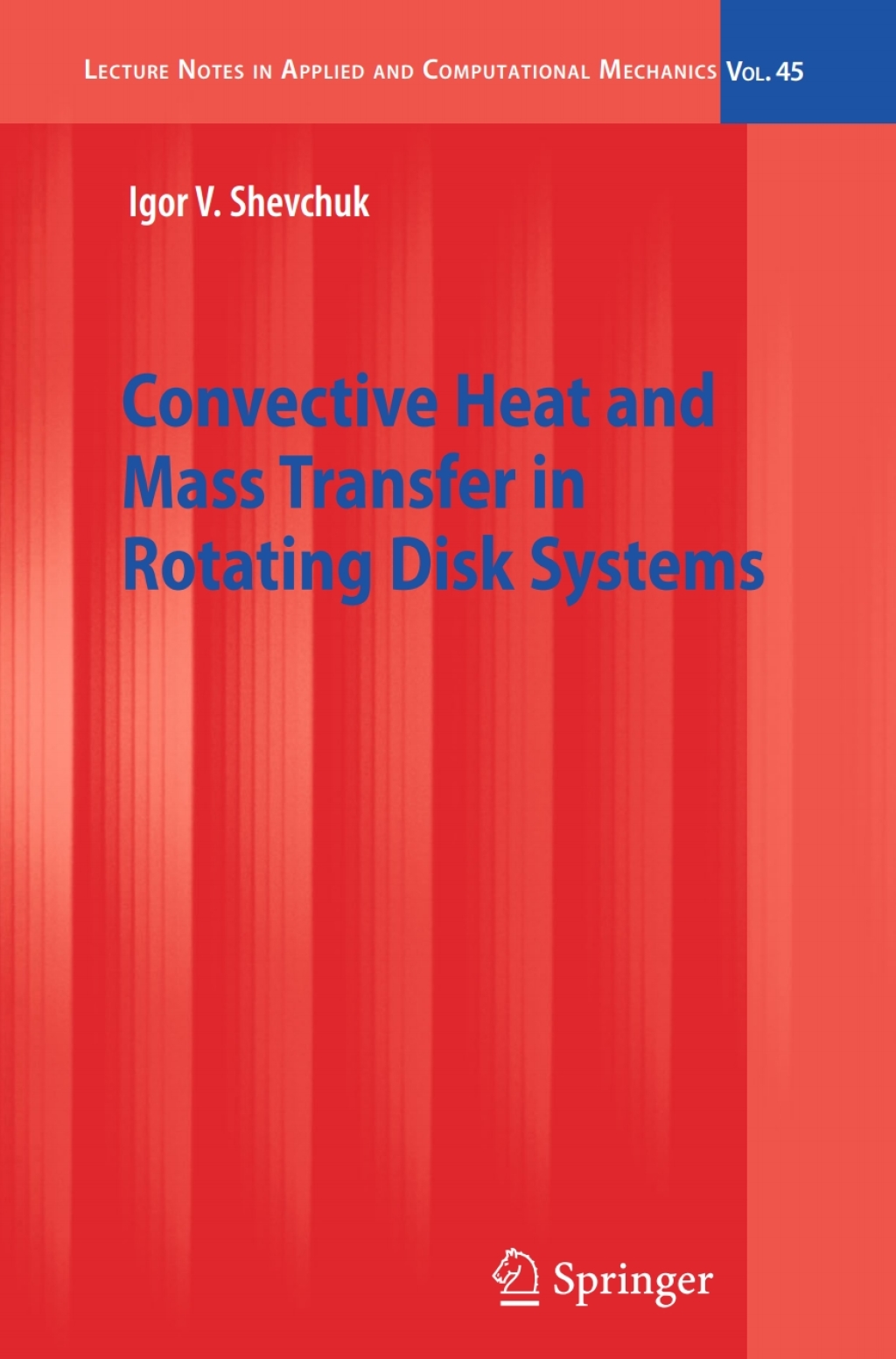 Convective Heat and Mass Transfer in Rotating Disk Systems â€“ PDF/EPUB ...