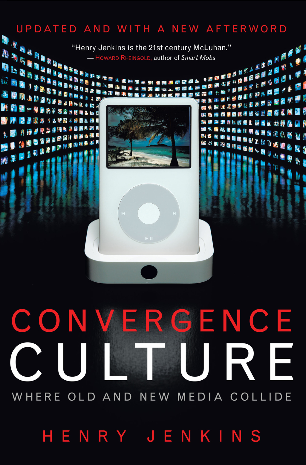 Convergence Culture Where Old and New Media Collide - (PDF/EPUB Version)