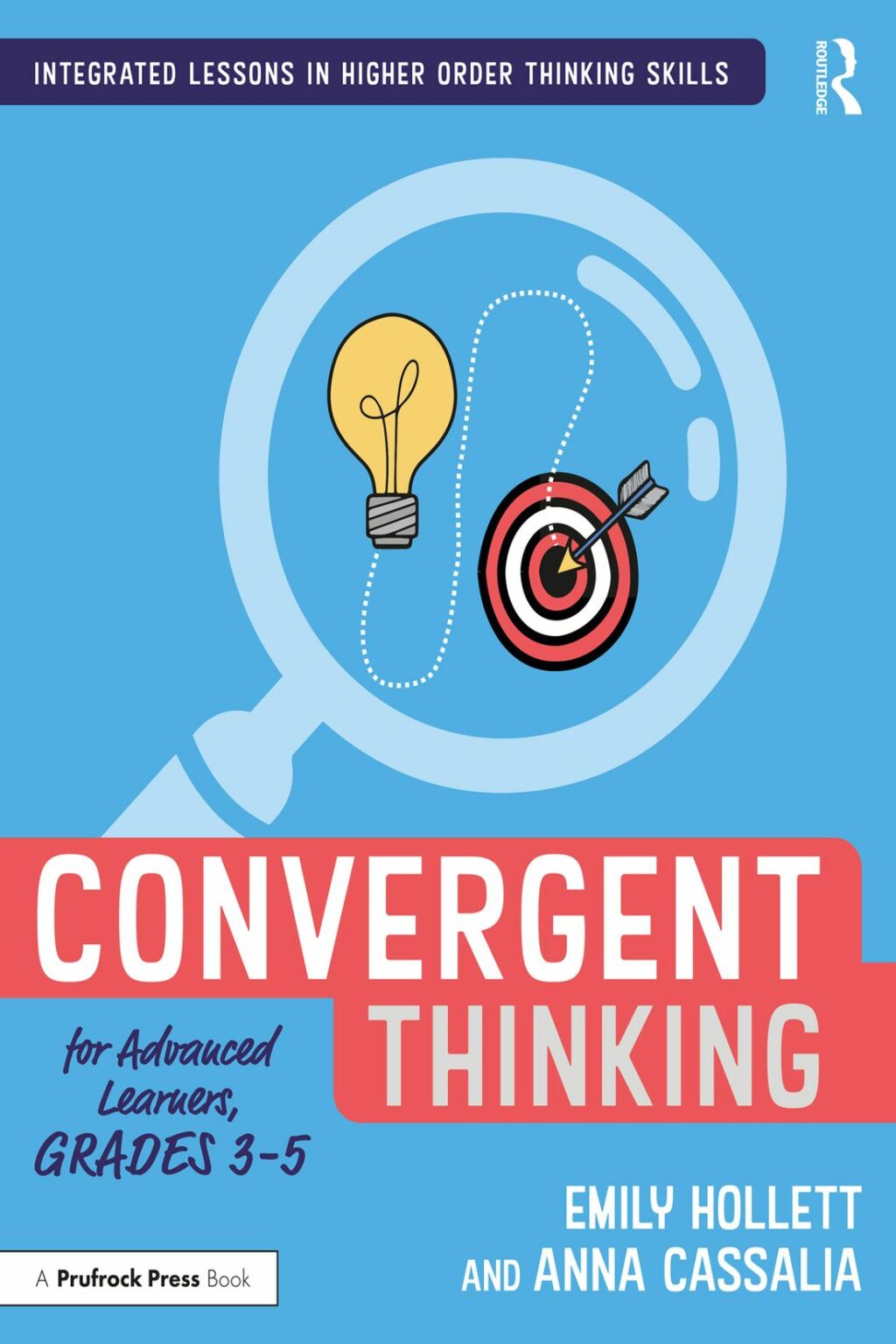 Convergent Thinking for Advanced Learners, Grades 3â€“5 1st Edition - (PDF/EPUB Version)