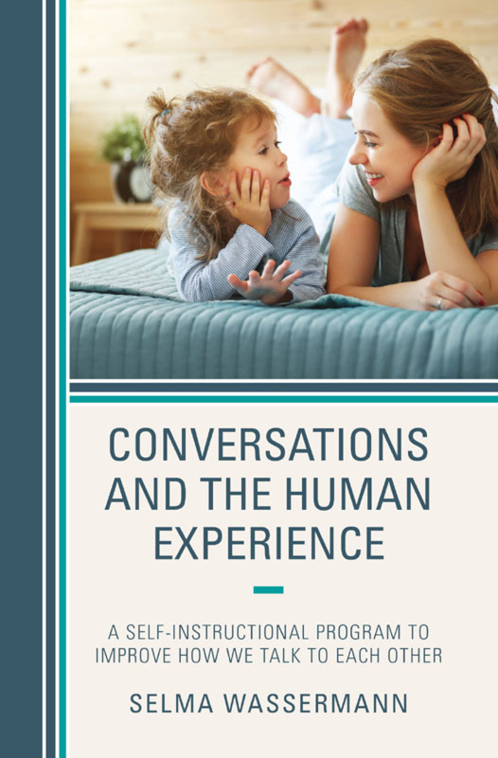 Conversations and the Human Experience A Self-Instructional Program to Improve How We Talk to Each Other - (PDF/EPUB Version)