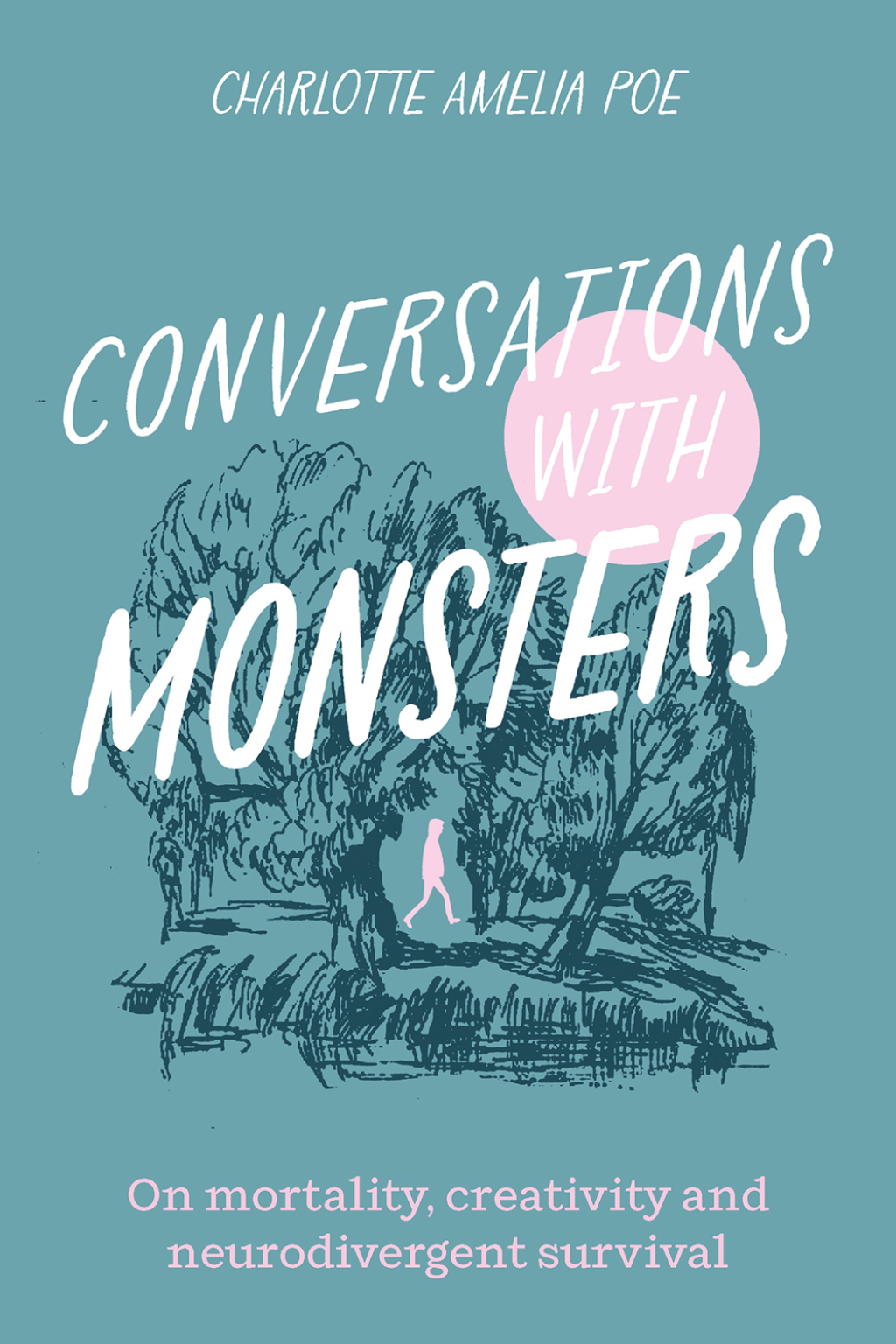 Conversations with Monsters On Mortality, Creativity, And Neurodivergent Survival - (PDF/EPUB Version)