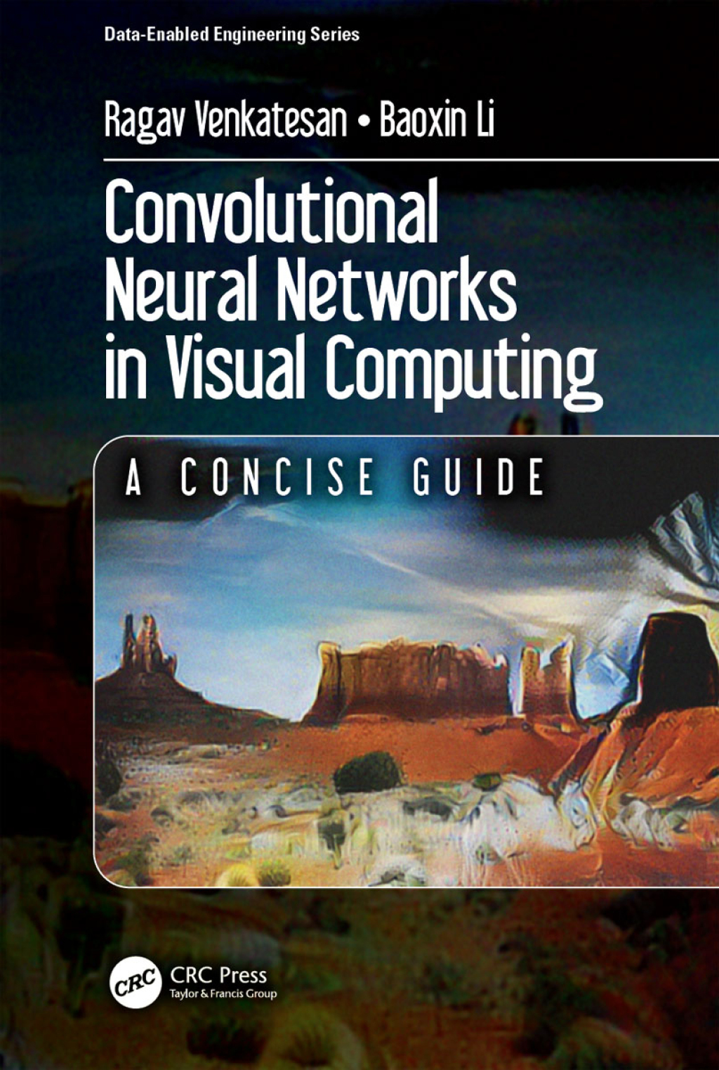 Convolutional Neural Networks in Visual Computing A Concise Guide 1st ...