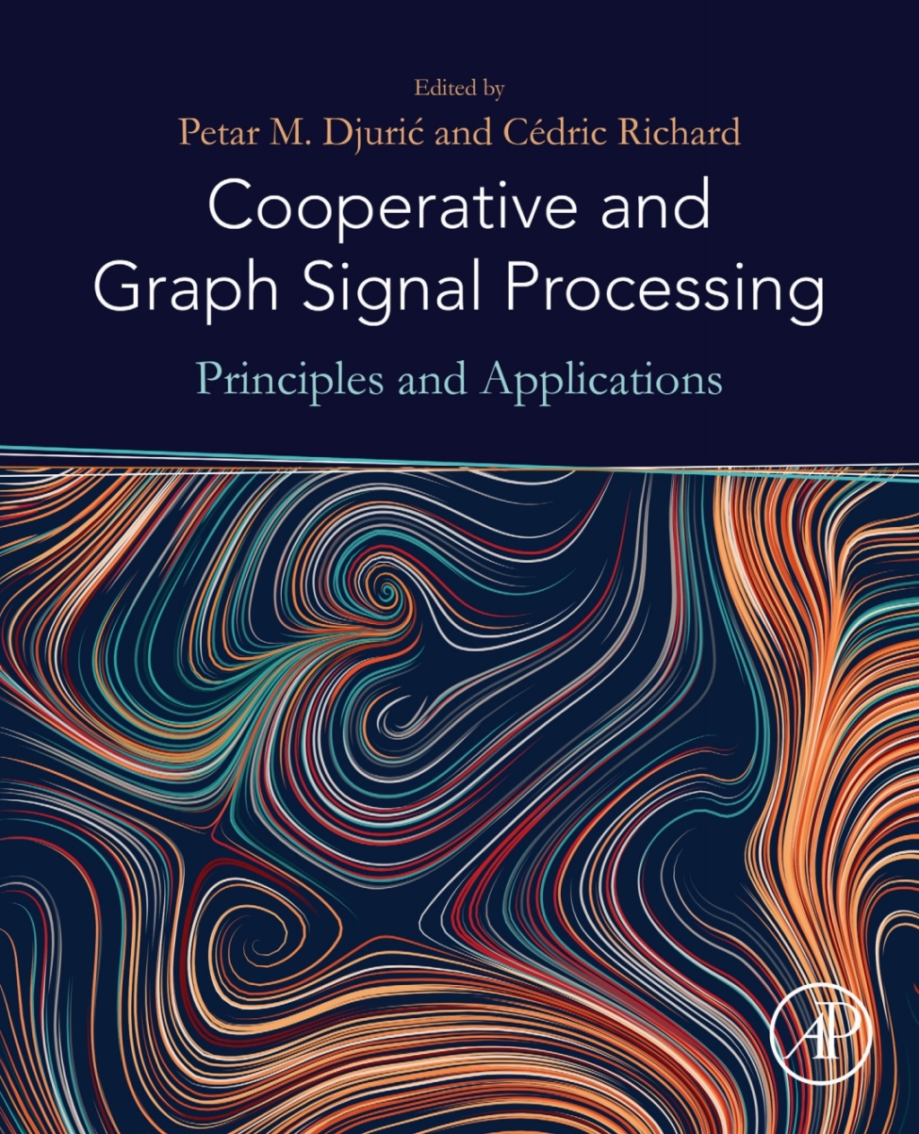 Cooperative and Graph Signal Processing Principles and Applications â ...