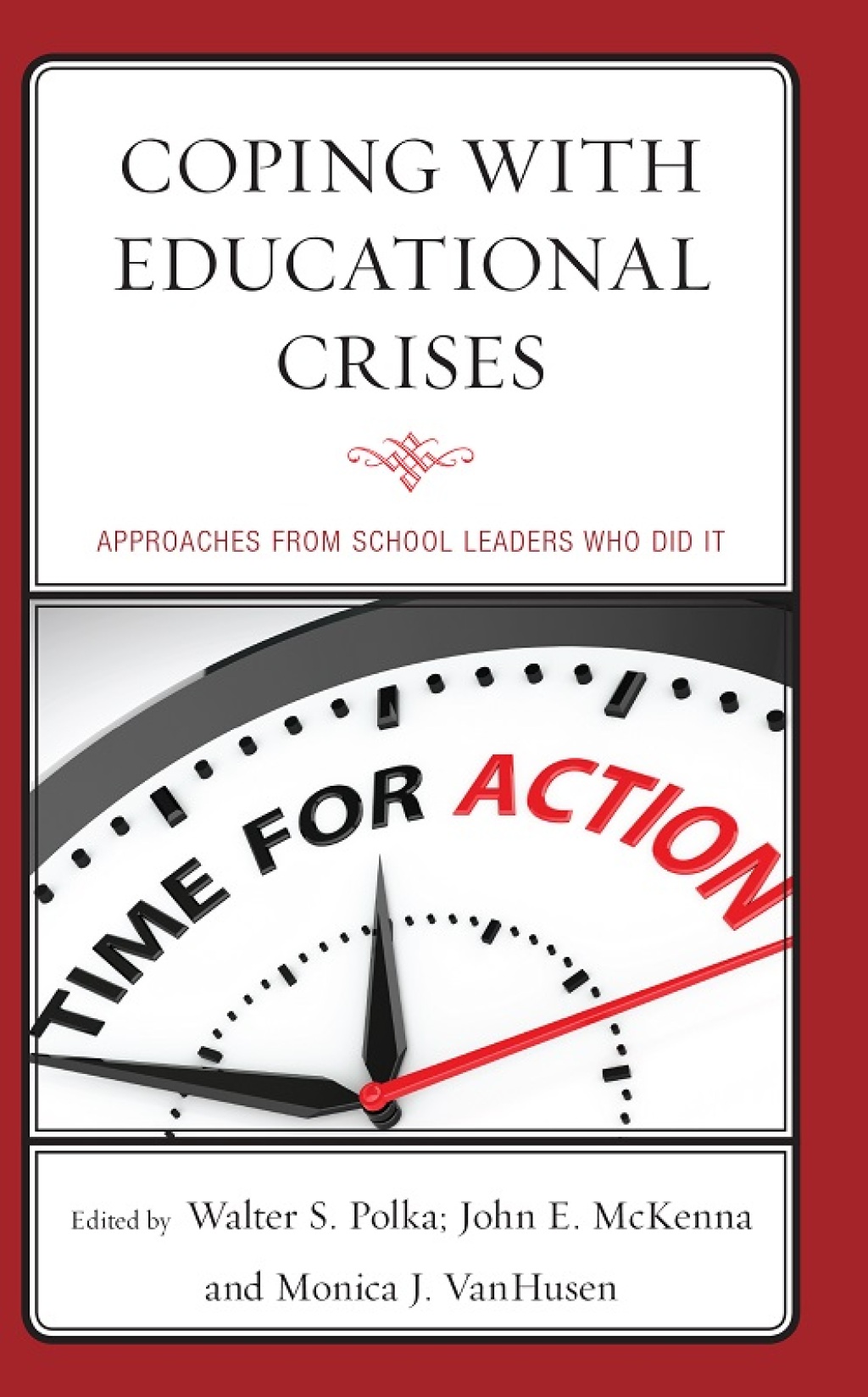Coping with Educational Crises Approaches from School Leaders Who Did It - (PDF/EPUB Version)