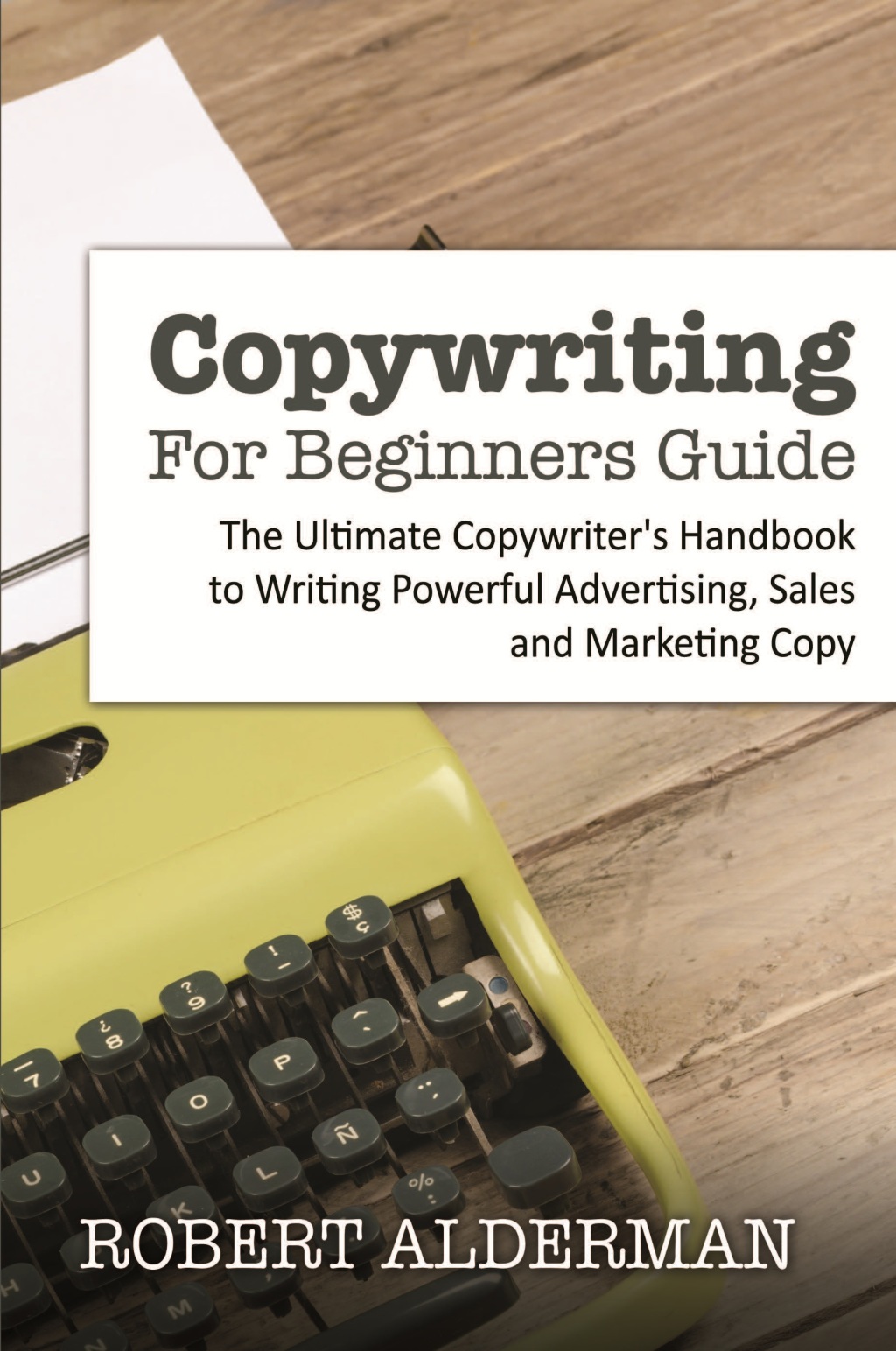 Copywriting For Beginners Guide - (PDF/EPUB Version)