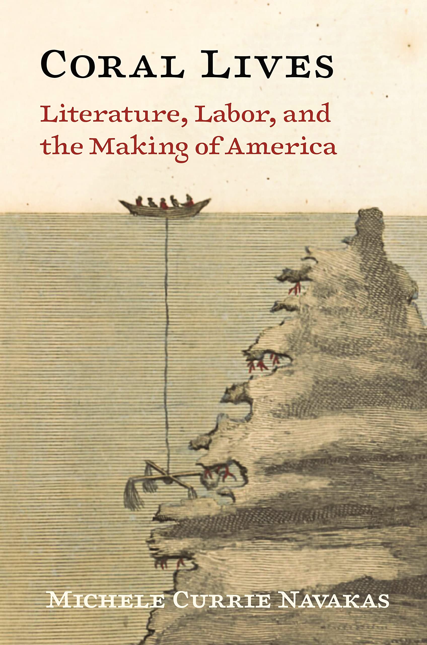 Coral Lives: Literature, Labor, and the Making of America - PDF/EPUB Version Downloadable