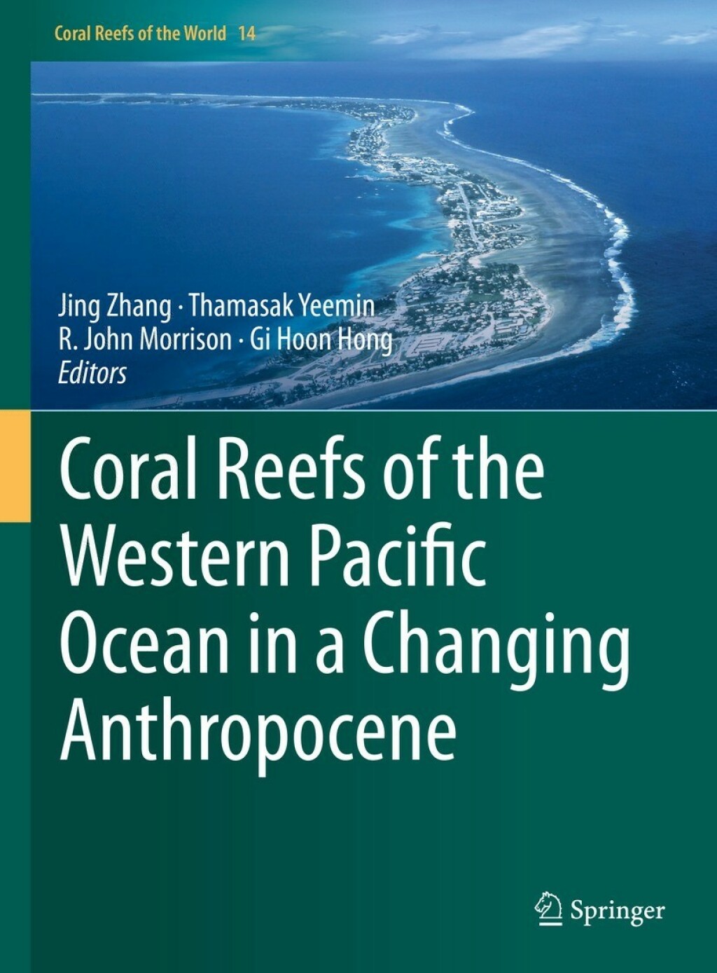 Coral Reefs of the Western Pacific Ocean in a Changing Anthropocene â ...