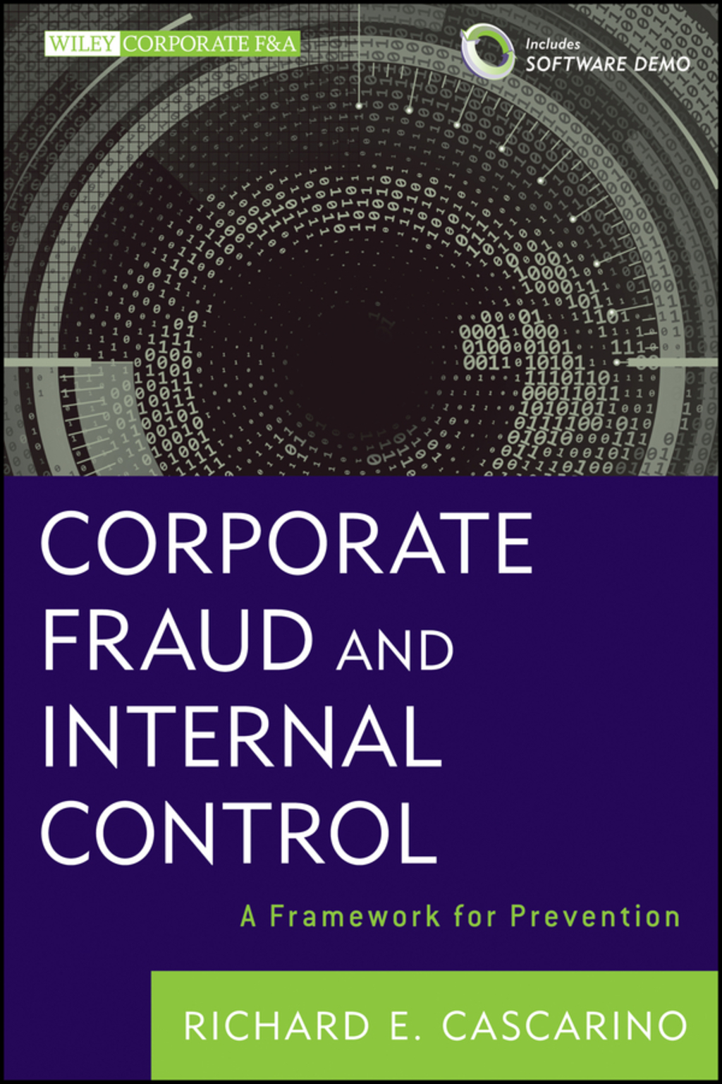 Corporate Fraud and Internal Control + Software Demo: A Framework for ...