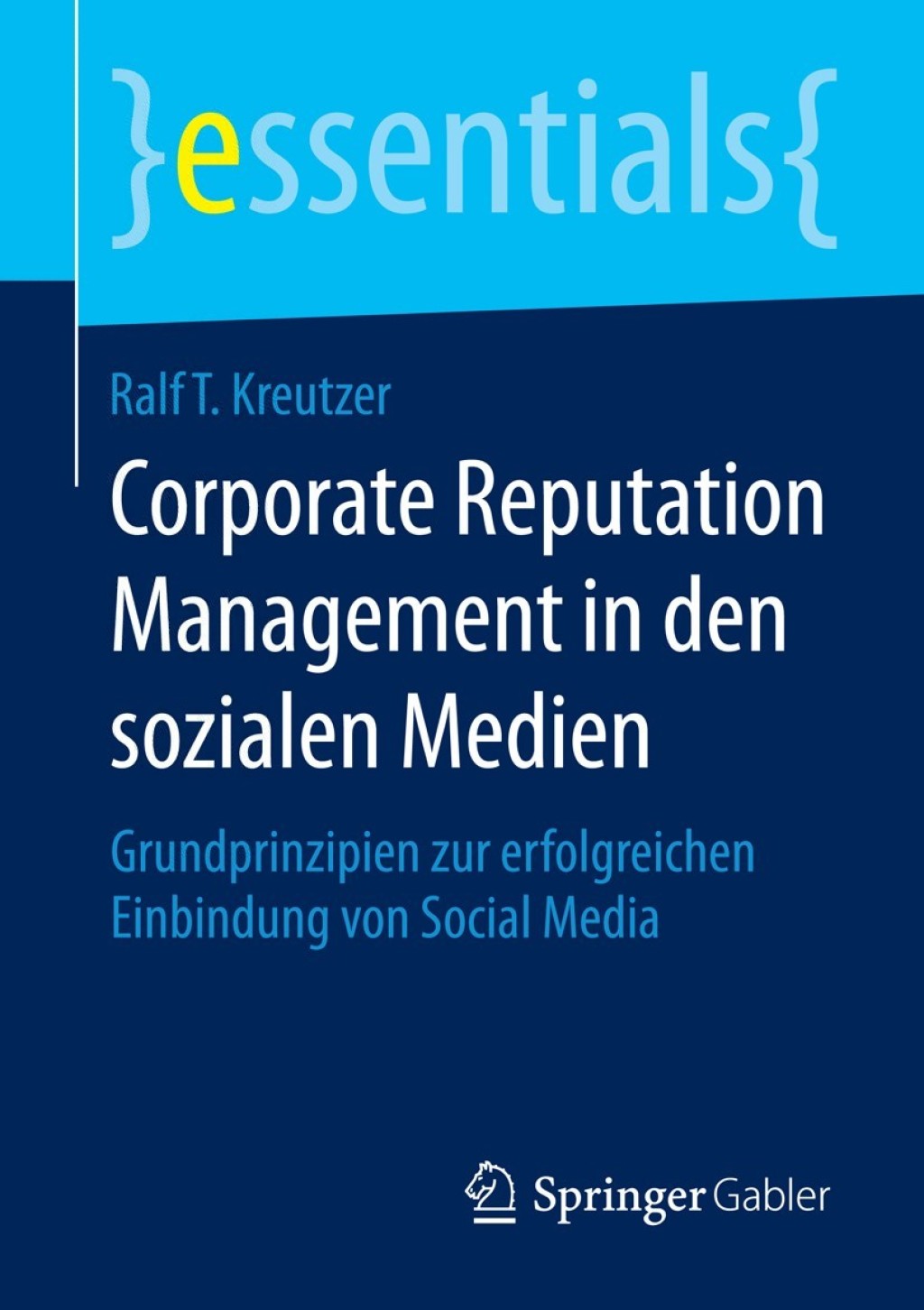 Corporate Reputation Management in den sozialen Medien Grundprinzipien zur erfolgreichen Einbindung von Social Media - (PDF/EPUB Version)