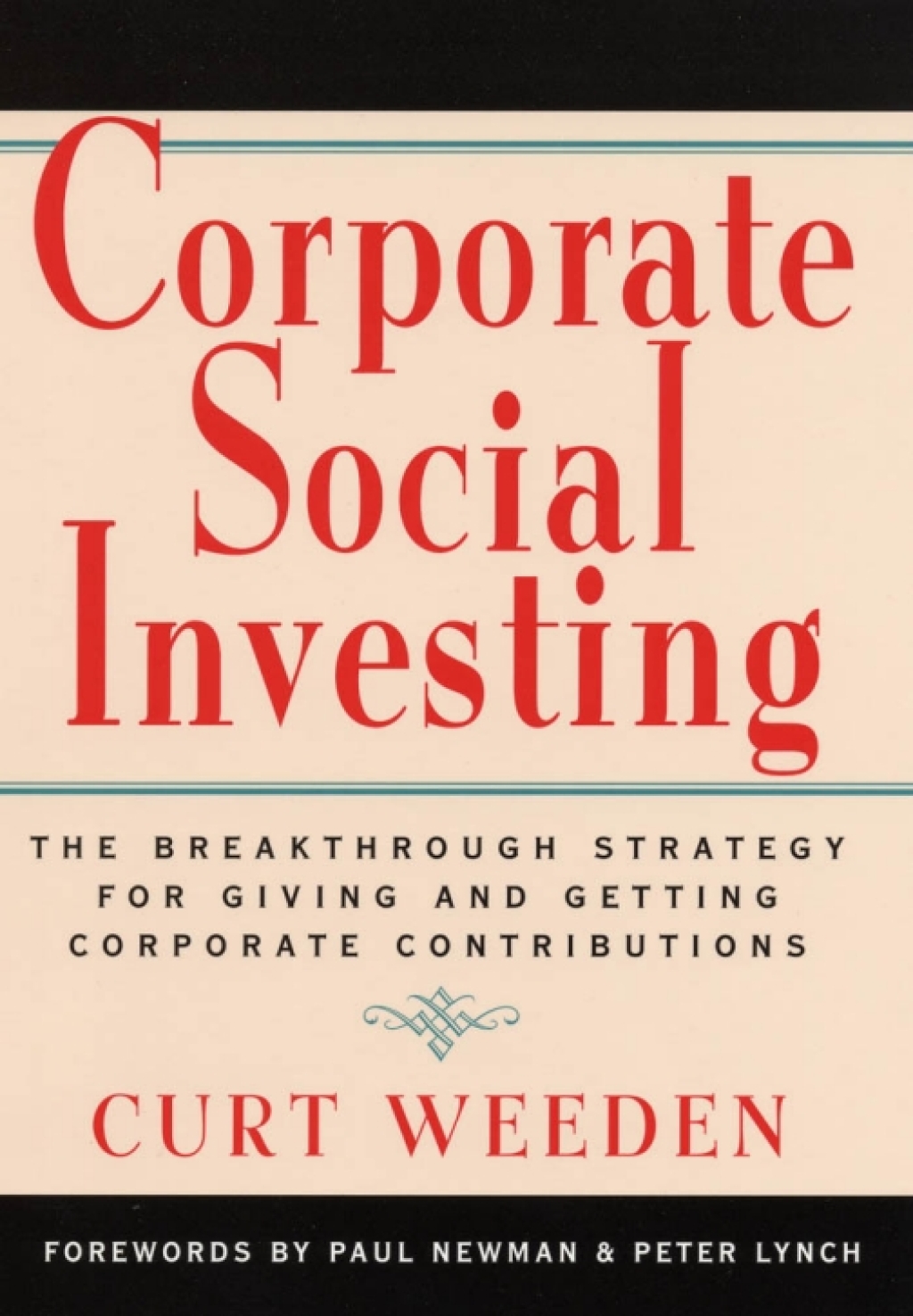 Corporate Social Investing: The Breakthrough Strategy for Giving & Getting Corporate Contributions - (PDF/EPUB Version)