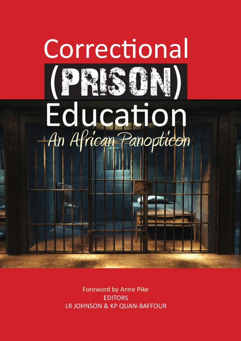 Correctional (Prison) Education: An African Panopticon 1st Edition - (PDF/EPUB Version)