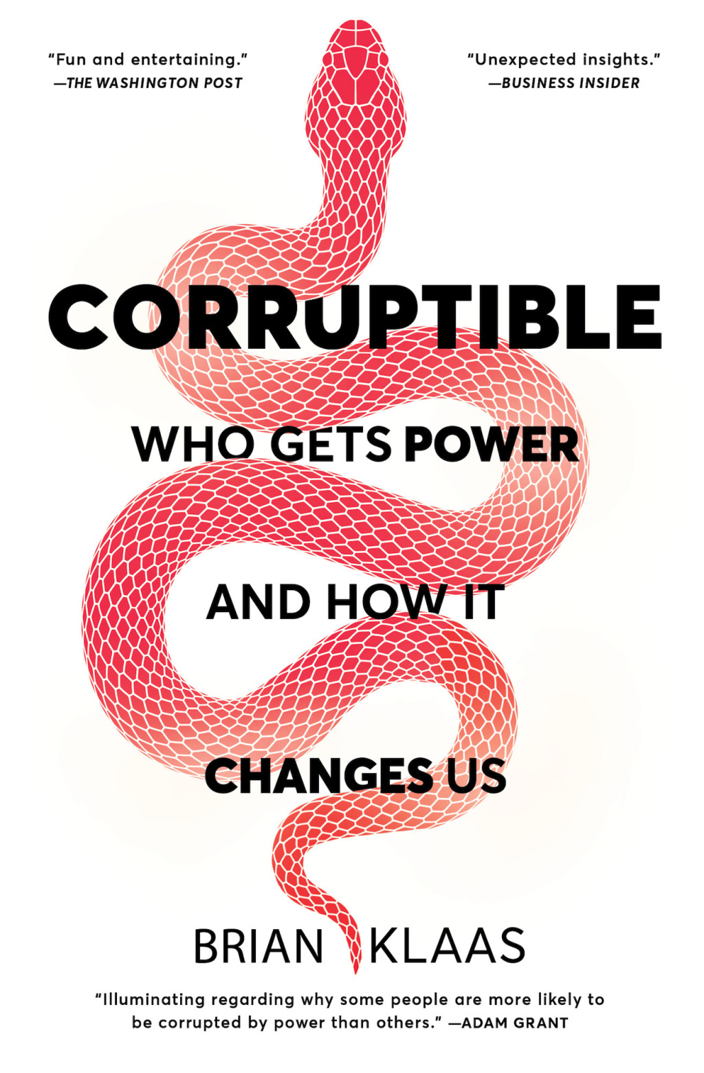 Corruptible Who Gets Power and How It Changes Us - (PDF/EPUB Version)
