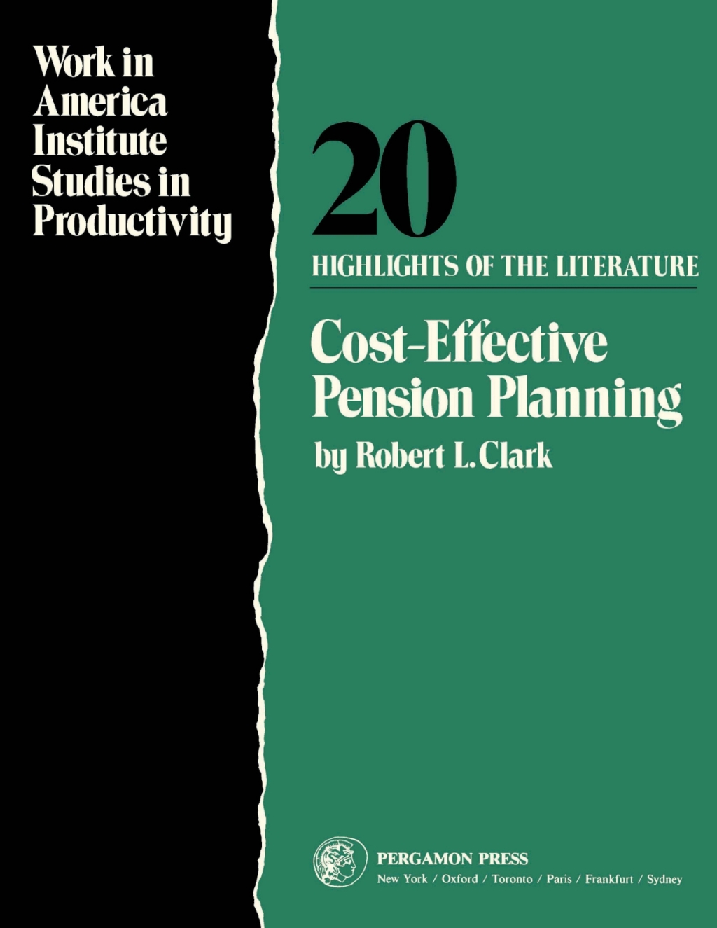 Cost-Effective Pension Planning Work in America Institute Studies in Productivity: Highlights of The Literature - (PDF/EPUB Version)