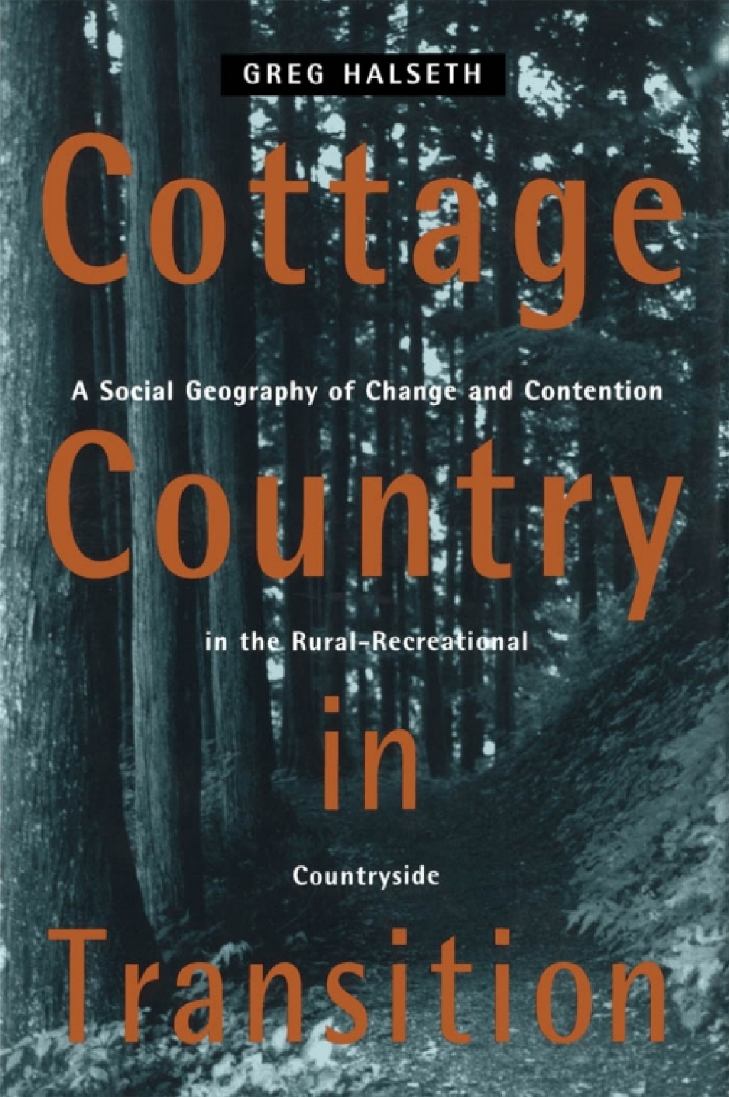 Cottage Country in Transition A Social Geography of Change and ...