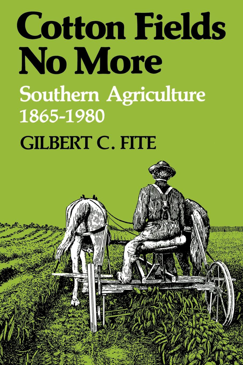 Cotton Fields No More Southern Agriculture, 1865-1980 - (PDF/EPUB Version)