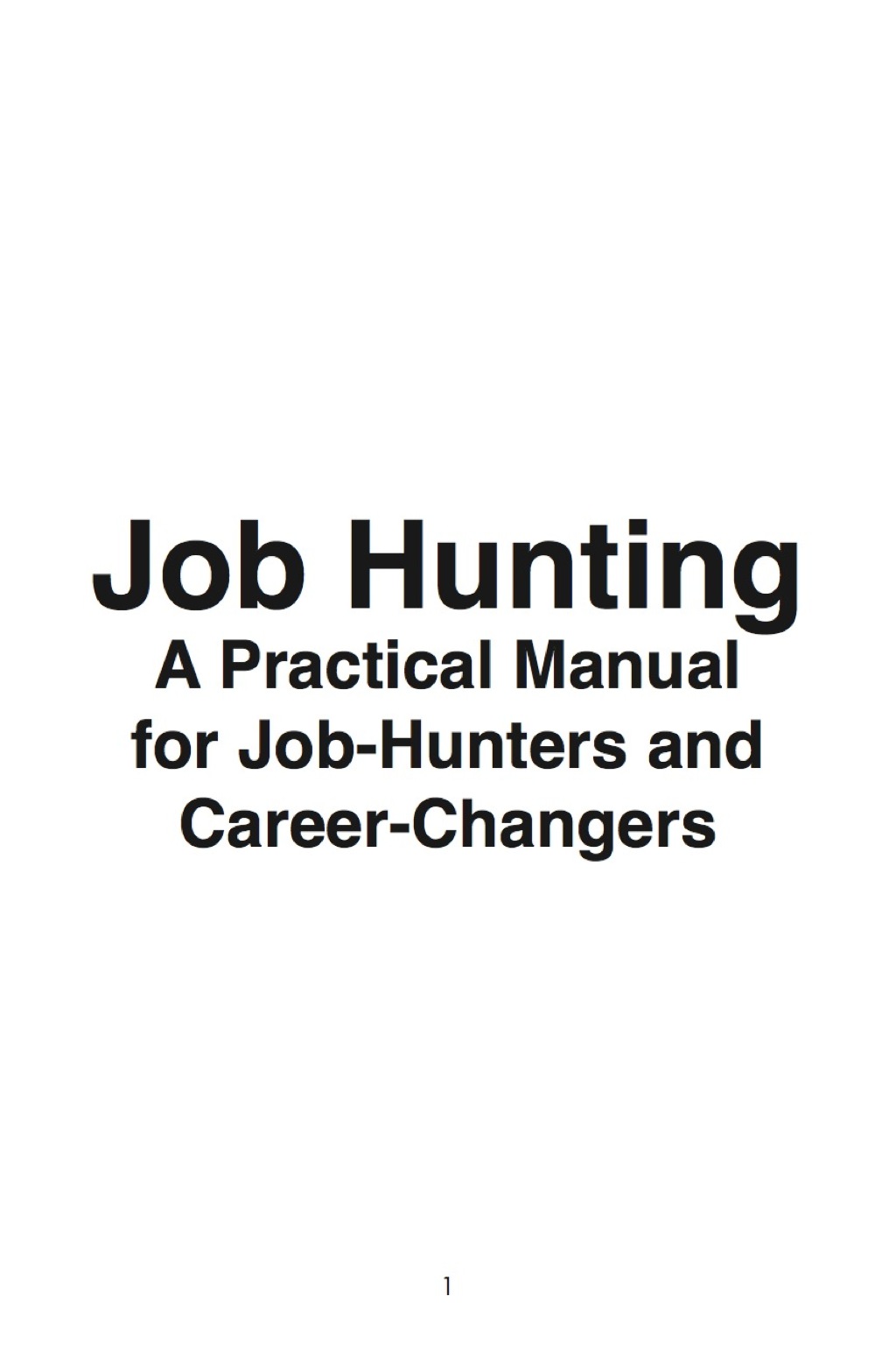 Counselors: Job Hunting - A Practical Manual for Job-Hunters and Career Changers - (PDF/EPUB Version)