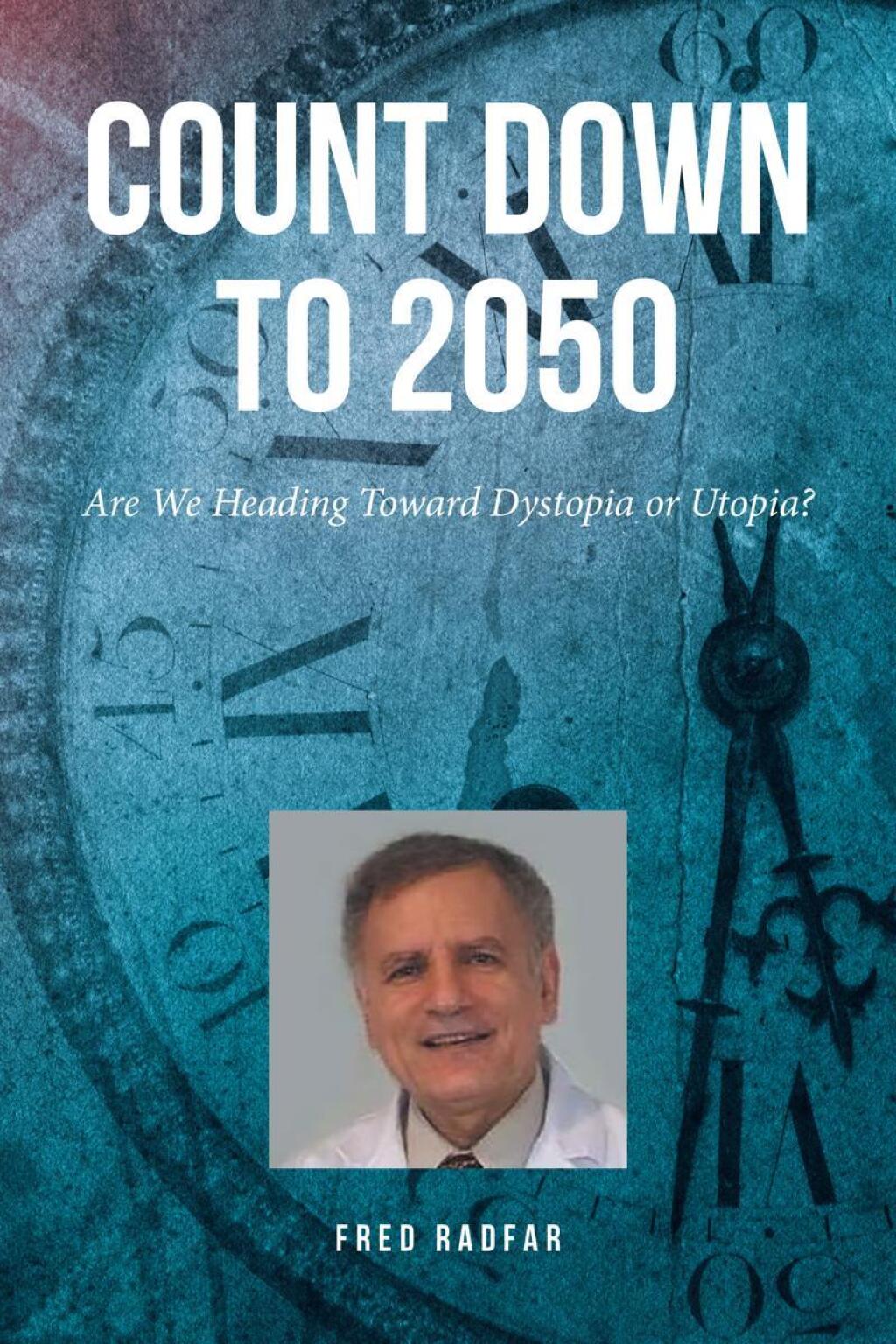 Count Down to 2050 Are We Heading Toward Dystopia or Utopia? - (PDF/EPUB Version)