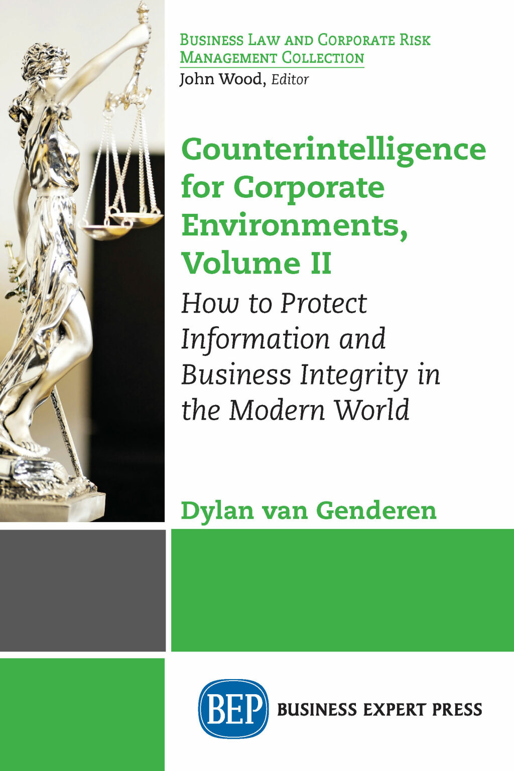 Counterintelligence for Corporate Environments, Volume II How to Protect Information and Business Integrity in the Modern World - (PDF/EPUB Version)