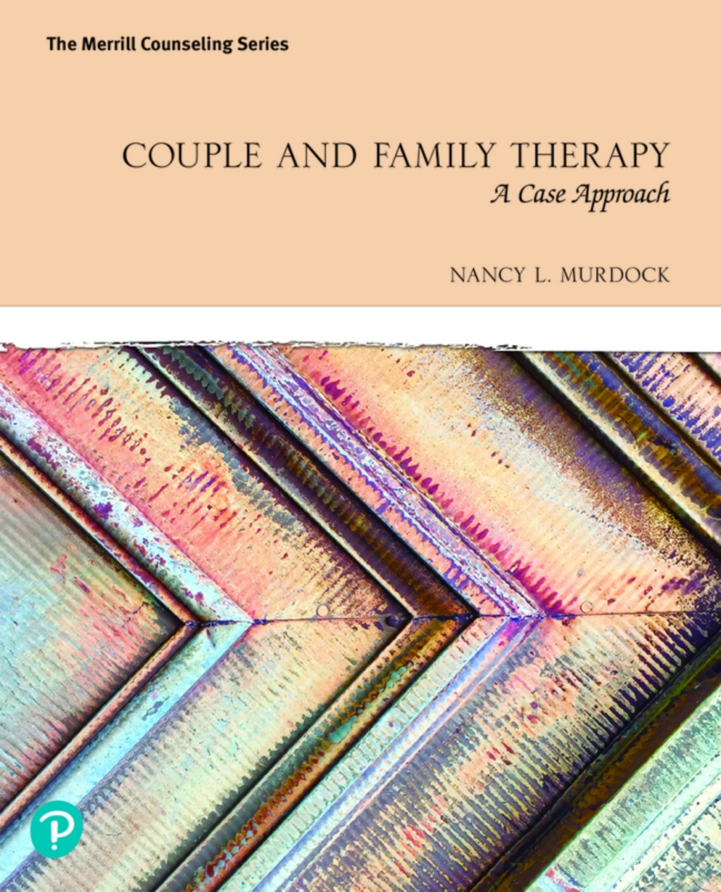 Couple and Family Therapy: A Case Approach (Pearson+) 1st Edition â€“ PDF/EPUB Version Downloadable