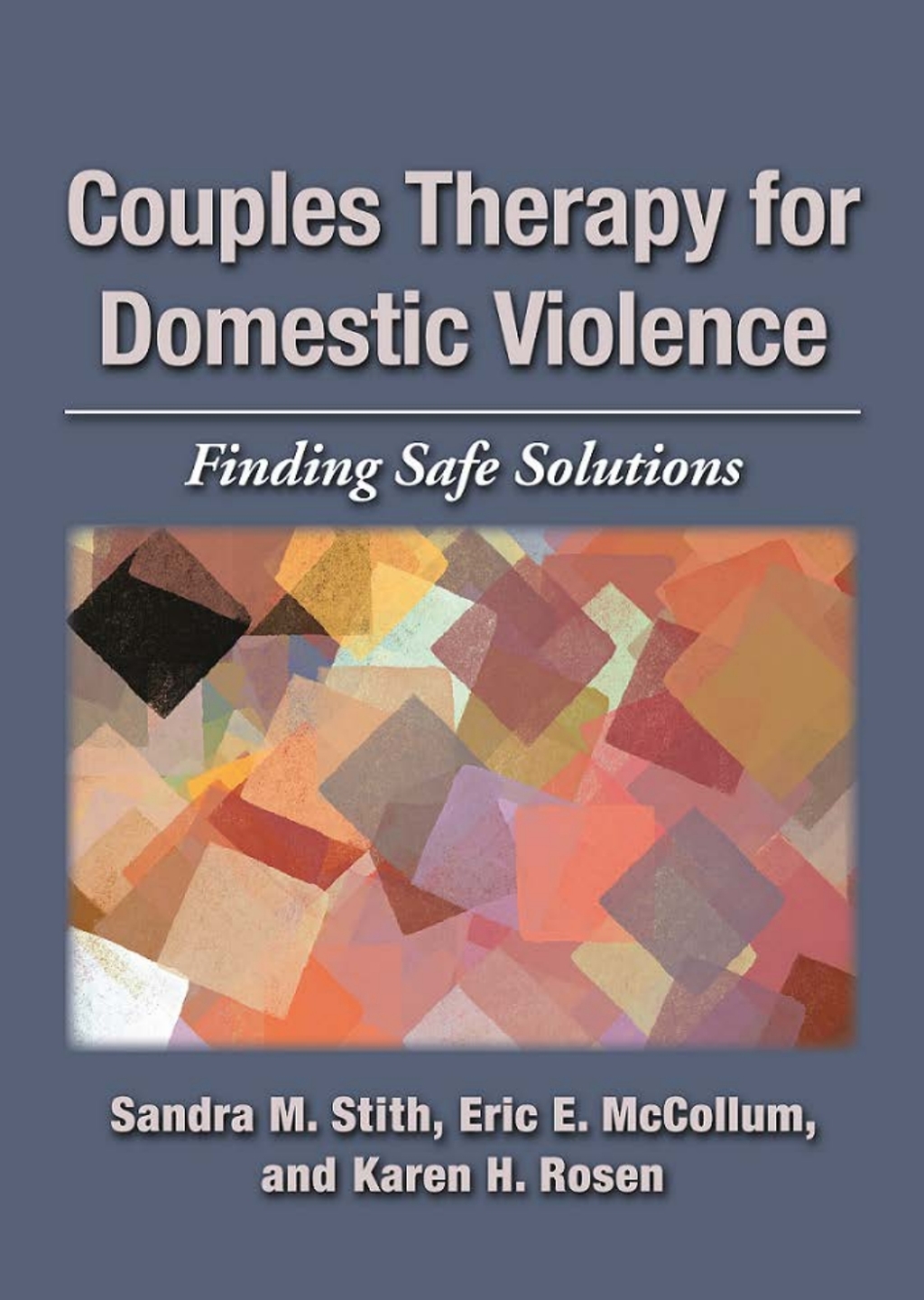 Couples Therapy for Domestic Violence Finding Safe Solutions - (PDF/EPUB Version)