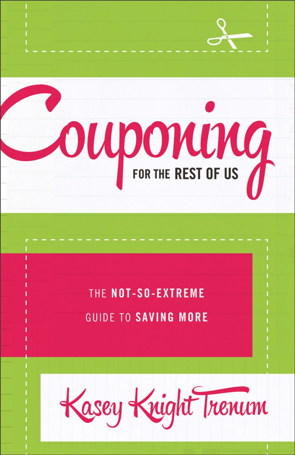 Couponing for the Rest of Us The Not-So-Extreme Guide to Saving More - (PDF/EPUB Version)