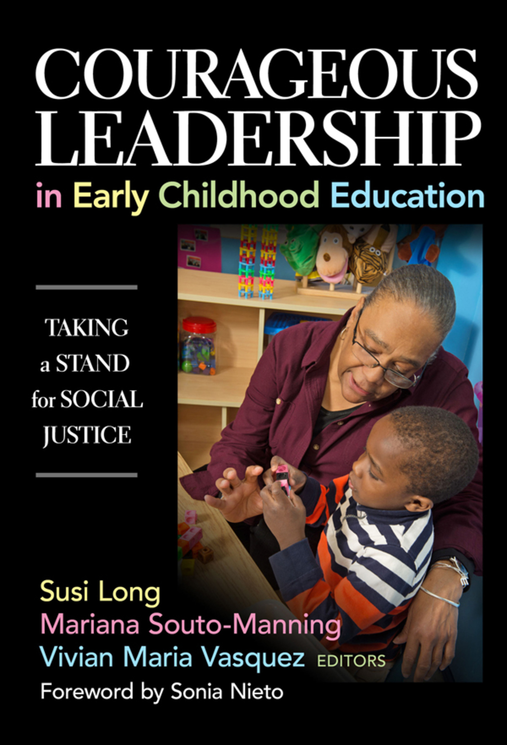 Courageous Leadership in Early Childhood Education: Taking a Stand for ...