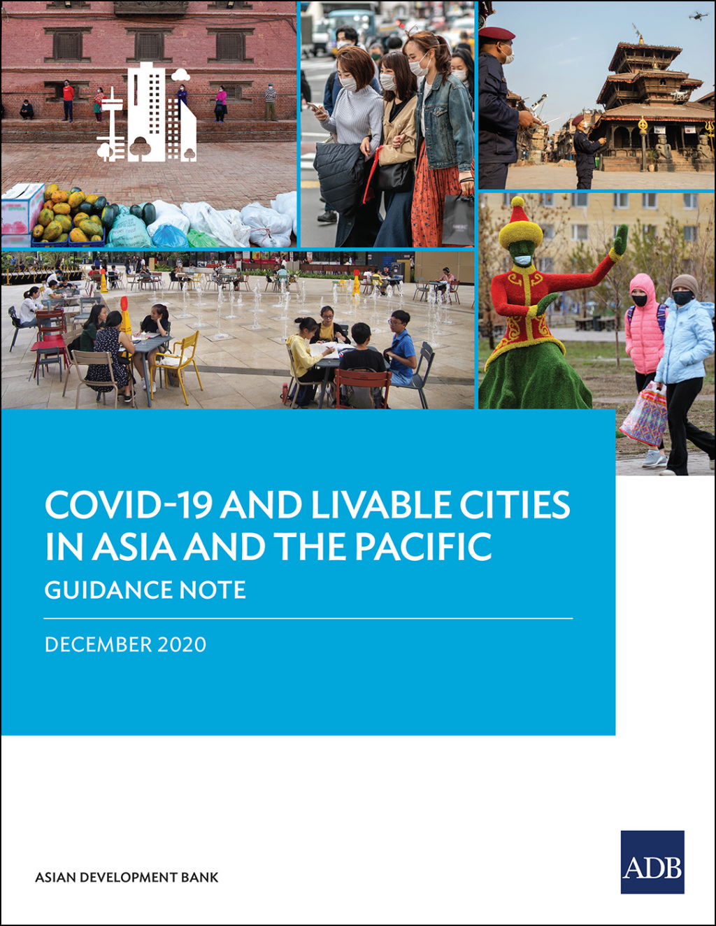 COVID-19 and Livable Cities in Asia and the Pacific Guidance Note - (PDF/EPUB Version)